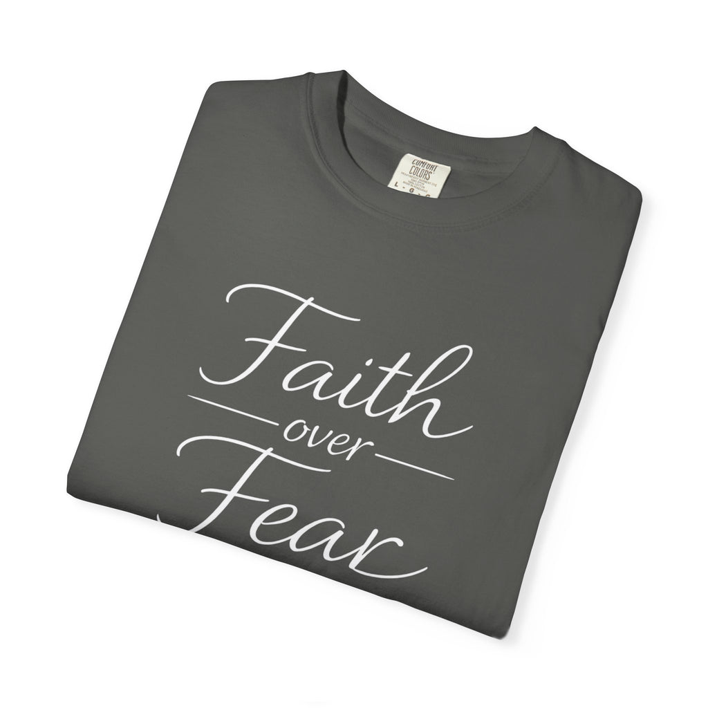 Faith Over Fear T-shirt | Inspirational Christian Scripture Tee