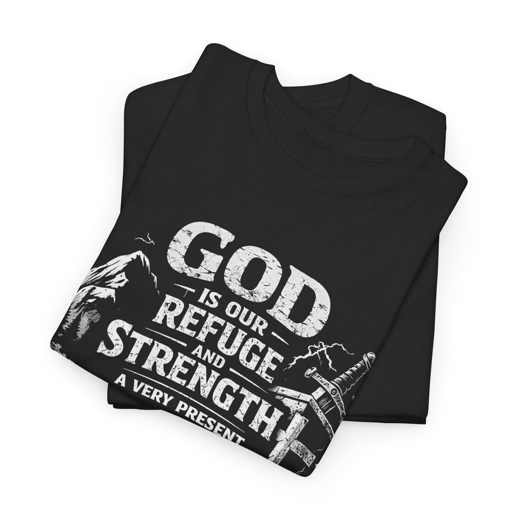 Psalm 46:1 Christian Tee | God Is Our Refuge and Strength Shirt