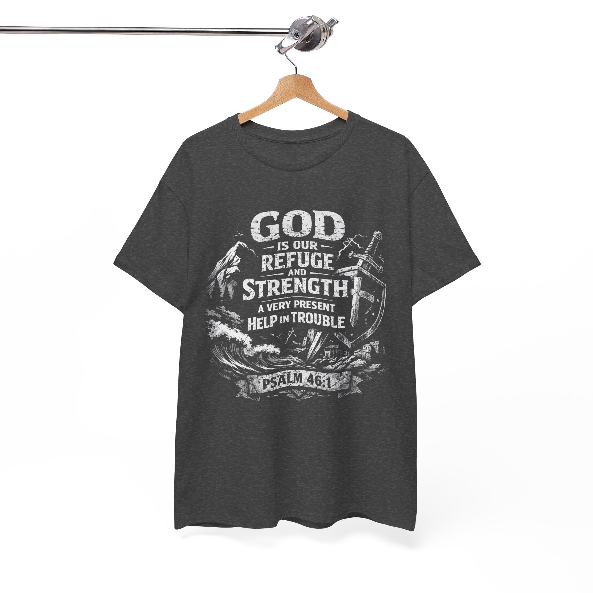 Psalm 46:1 Christian Tee | God Is Our Refuge and Strength Shirt