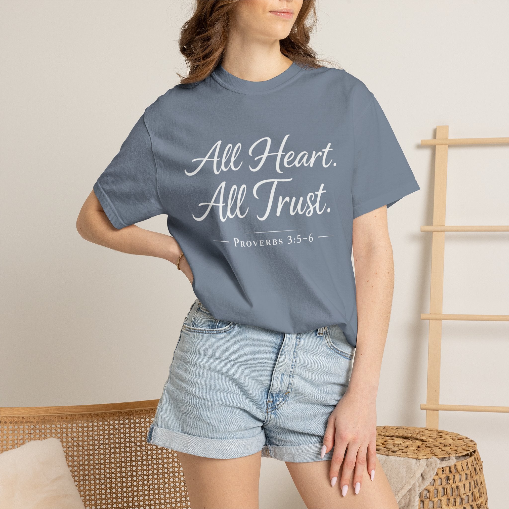 All Heart All Trust Proverbs 3:5–6 Comfort Colours Tee