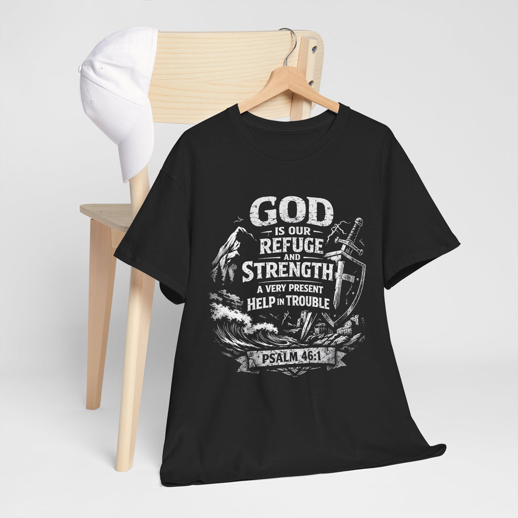 Psalm 46:1 Christian Tee | God Is Our Refuge and Strength Shirt