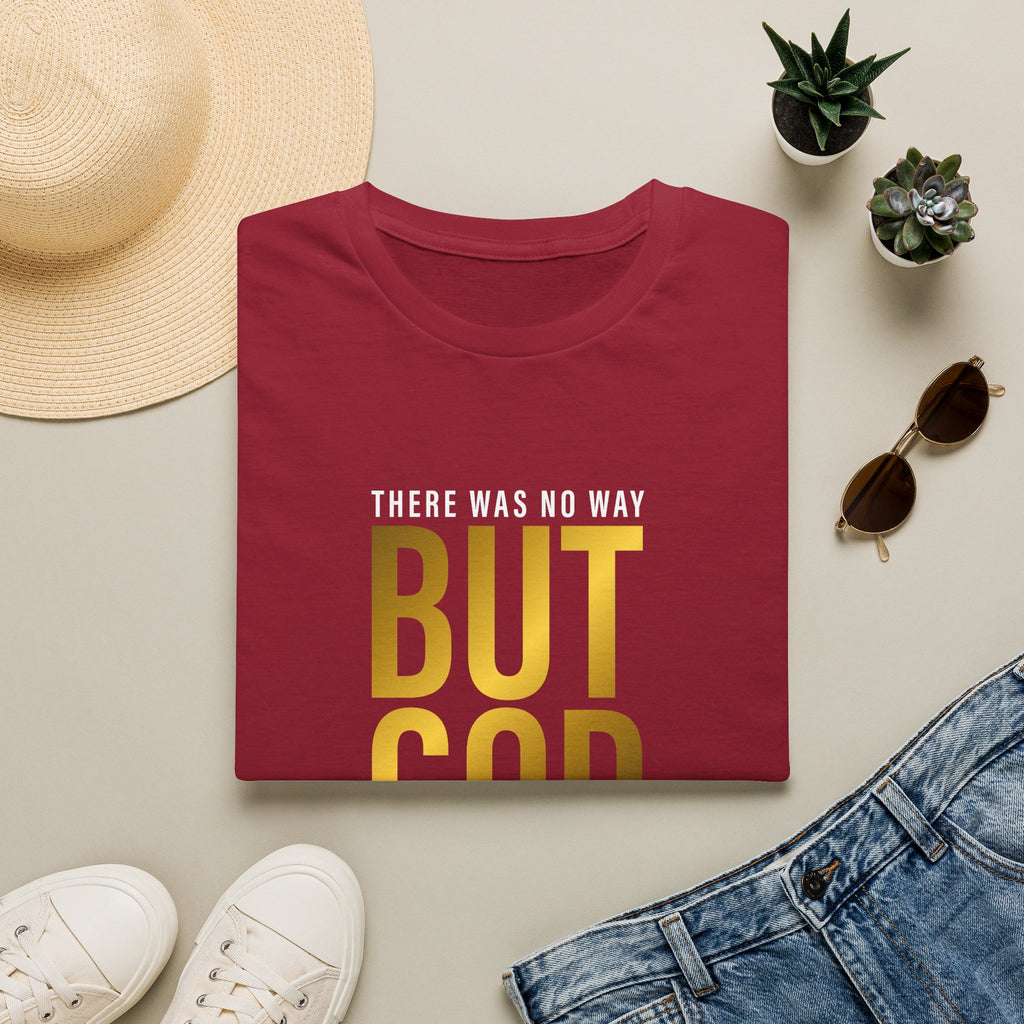'There Was No Way But God Made A Way' Unisex T-Shirt