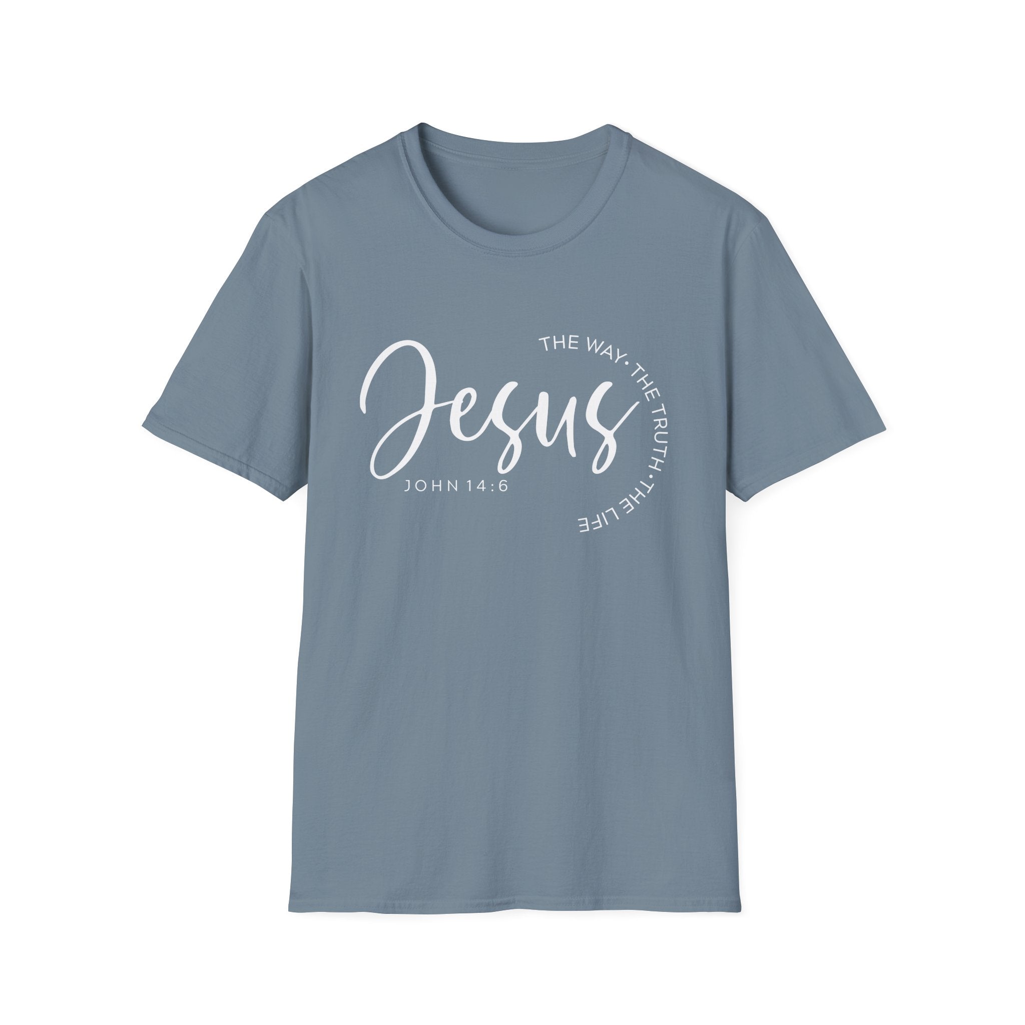 Jesus The Way The Truth The Life John 14:6 Unisex T-shirt