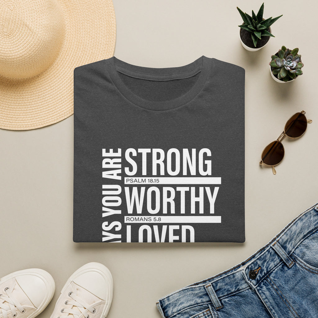 "God Says You Are Strong, Worthy, Loved, Enough" Tee