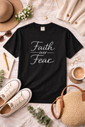 Faith Over Fear T-shirt | Inspirational Christian Scripture Tee