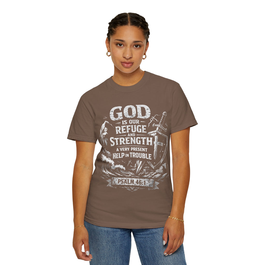 Christian T-Shirt Psalm 46:1 | God Is Our Refuge Shirt | Faith-Based Tee | Comfort Colors 1717 | Christian Gift | Unisex Tee | Women | Men