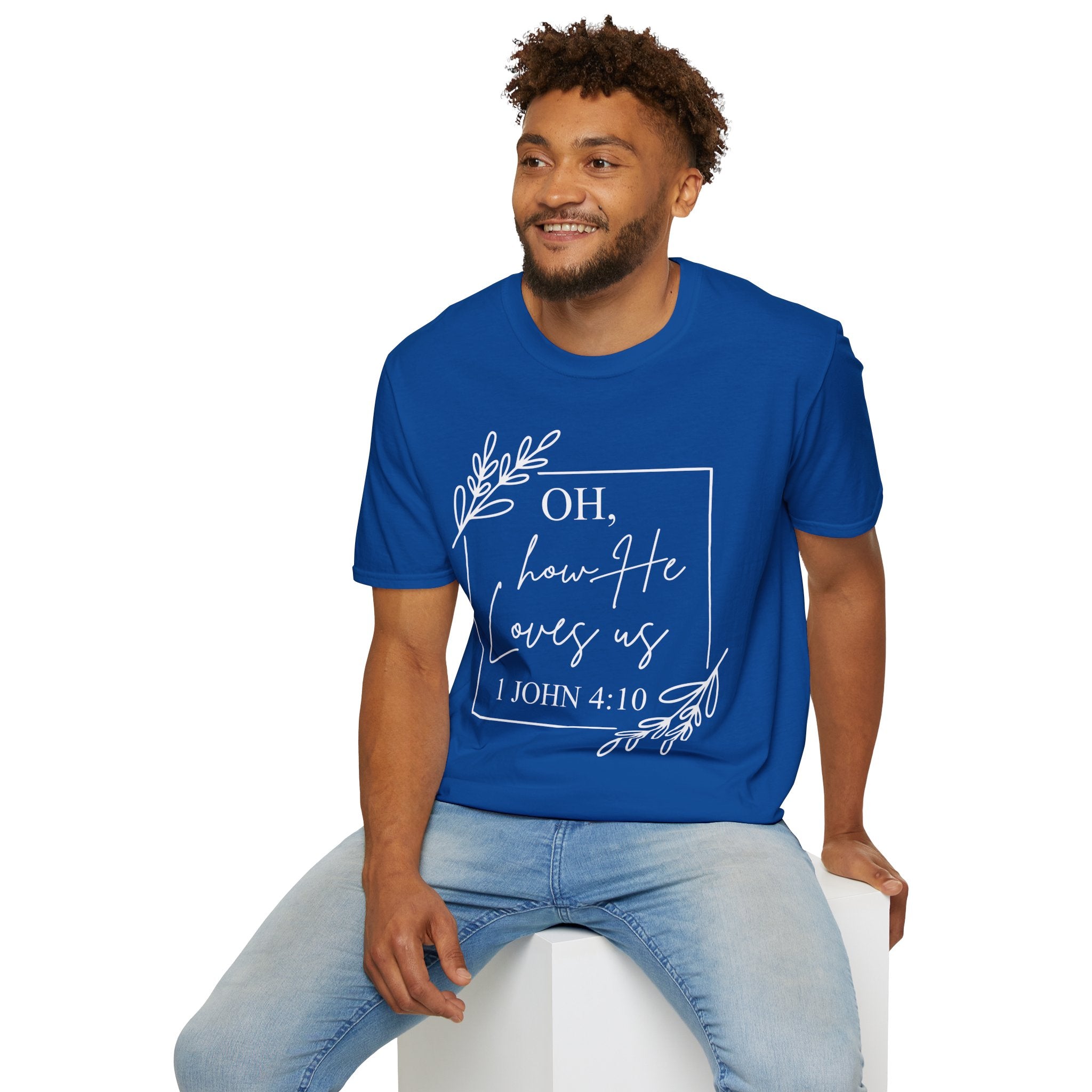 Oh How He Loves Us T-Shirt | 1 John 4:10 | Unisex Softstyle Christian T-shirt