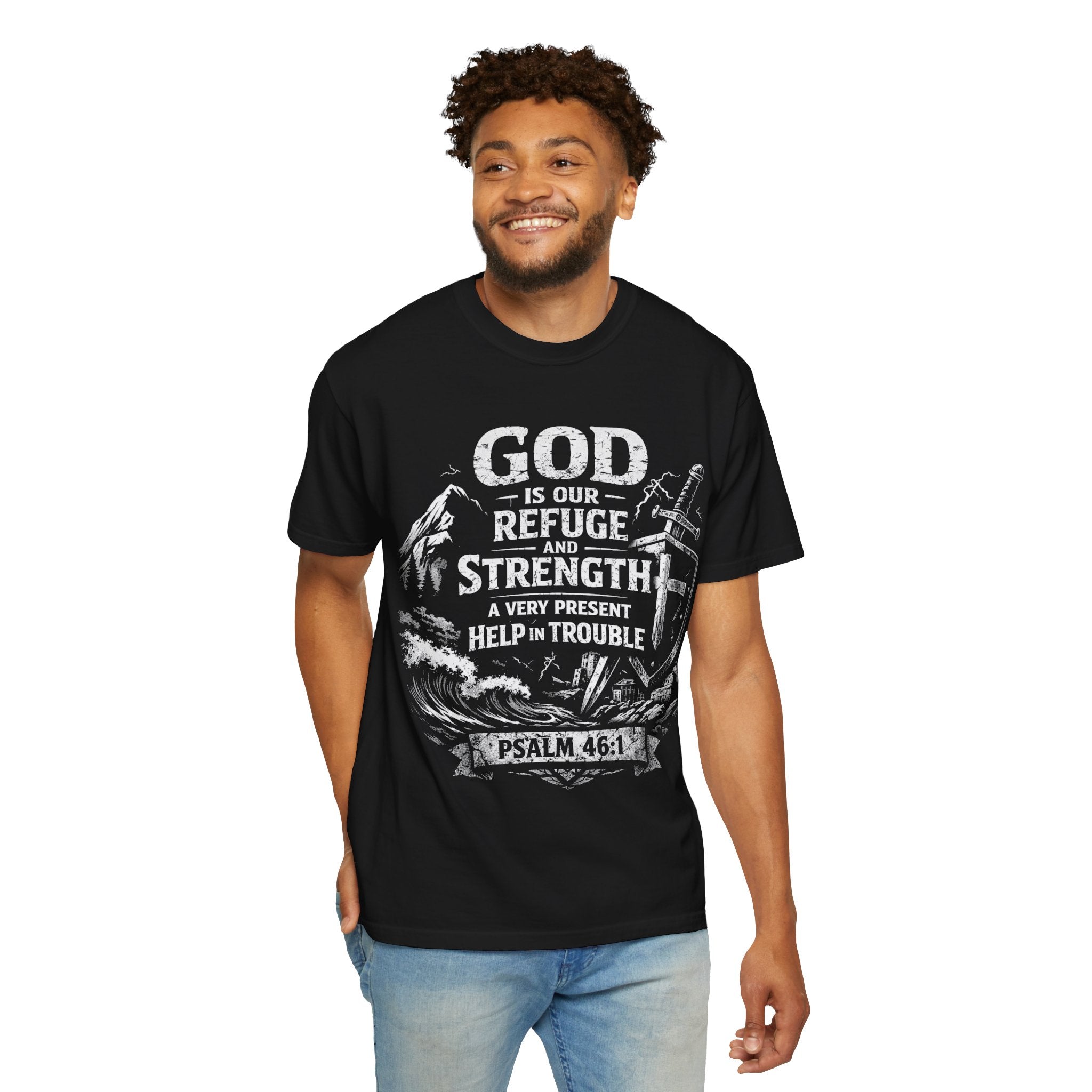 Christian T-Shirt Psalm 46:1 | God Is Our Refuge Shirt | Faith-Based Tee | Comfort Colors 1717 | Christian Gift | Unisex Tee | Women | Men