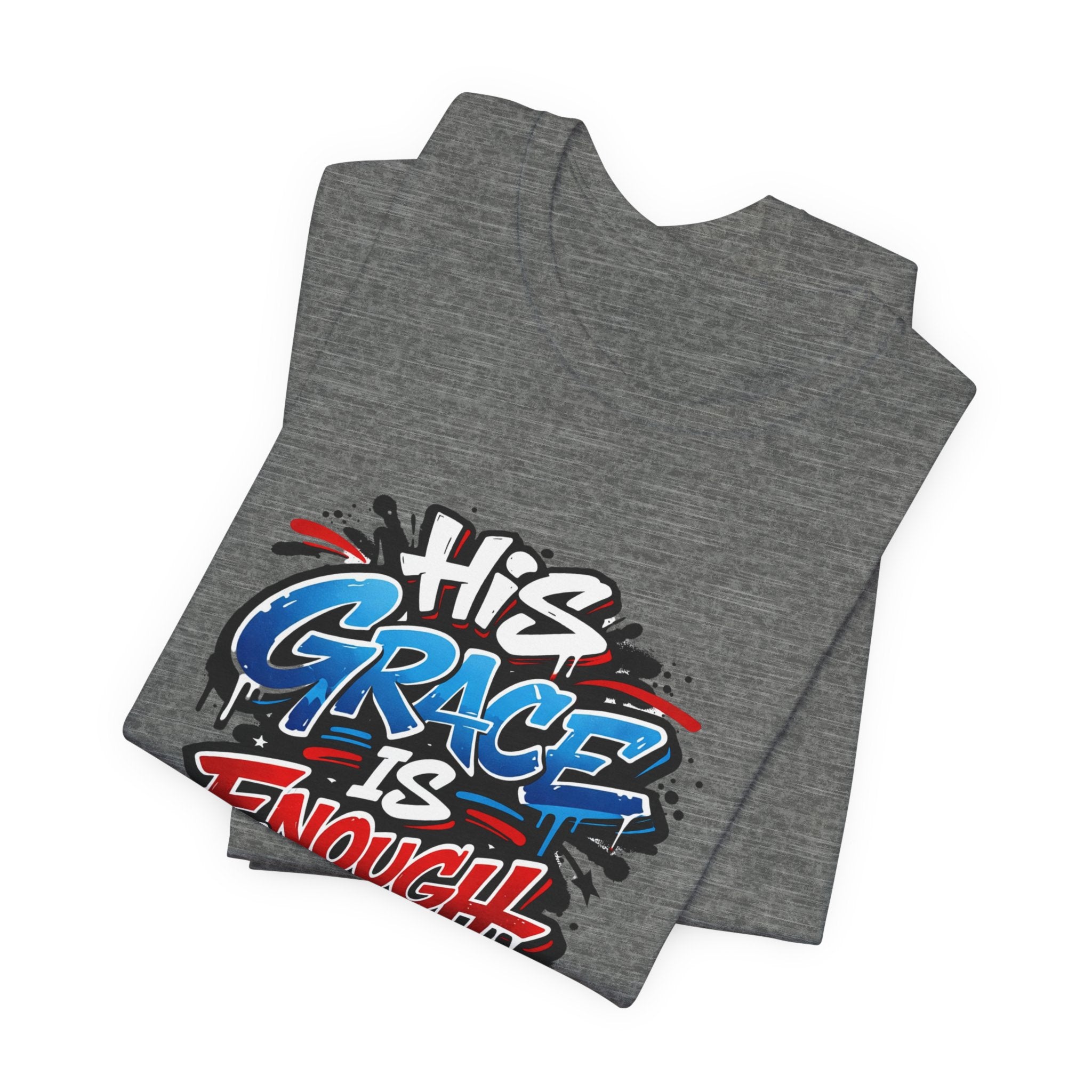 His Grace Is Enough Christian Graphic Unisex Tee