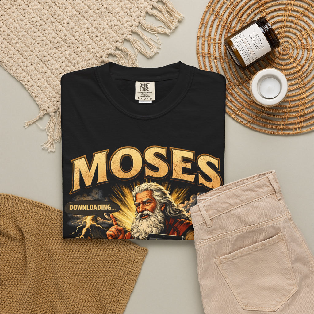 Moses The First Man With a Tablet Comfort Colours Tee