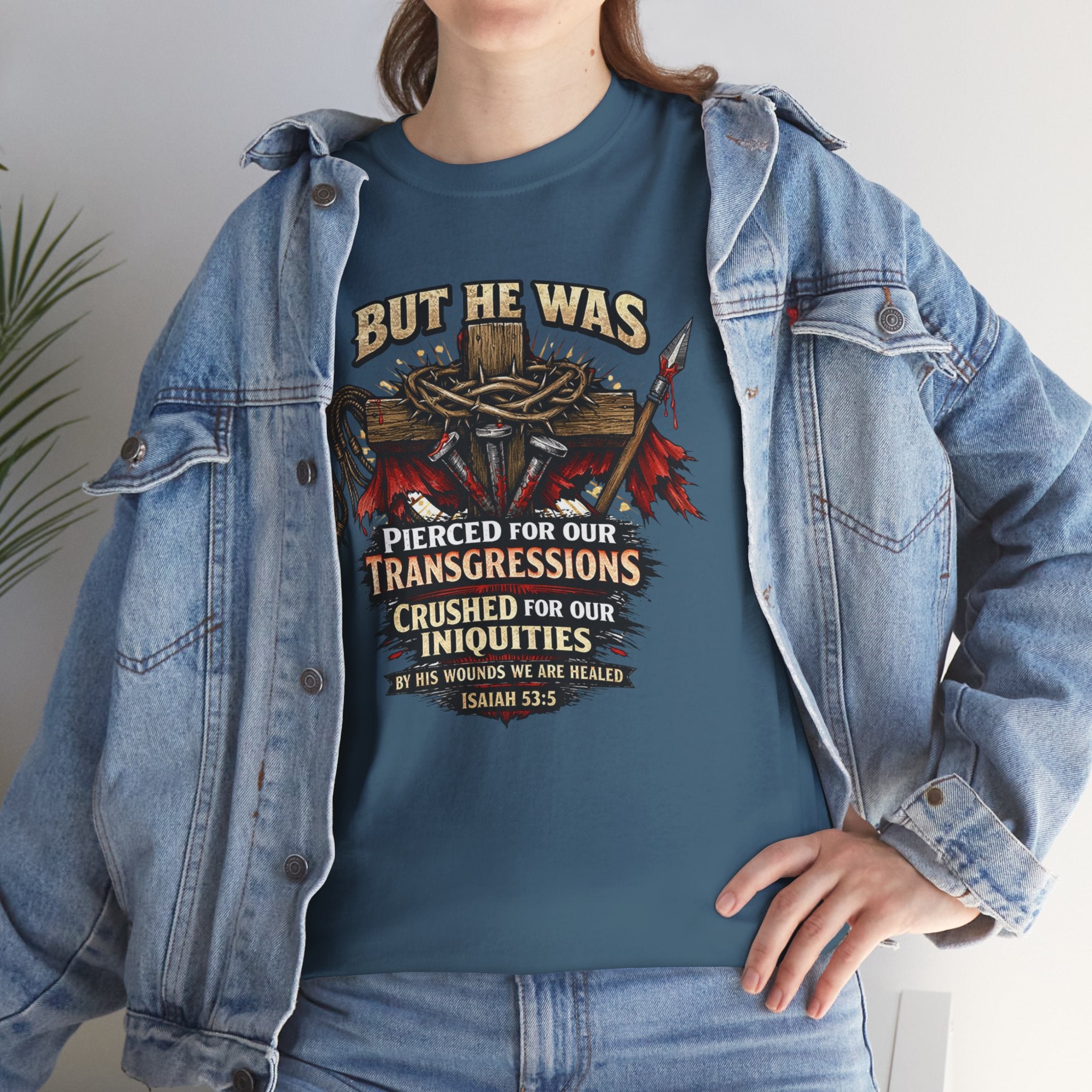 "But He Was Pierced for Our Transgressions" Unisex Tee