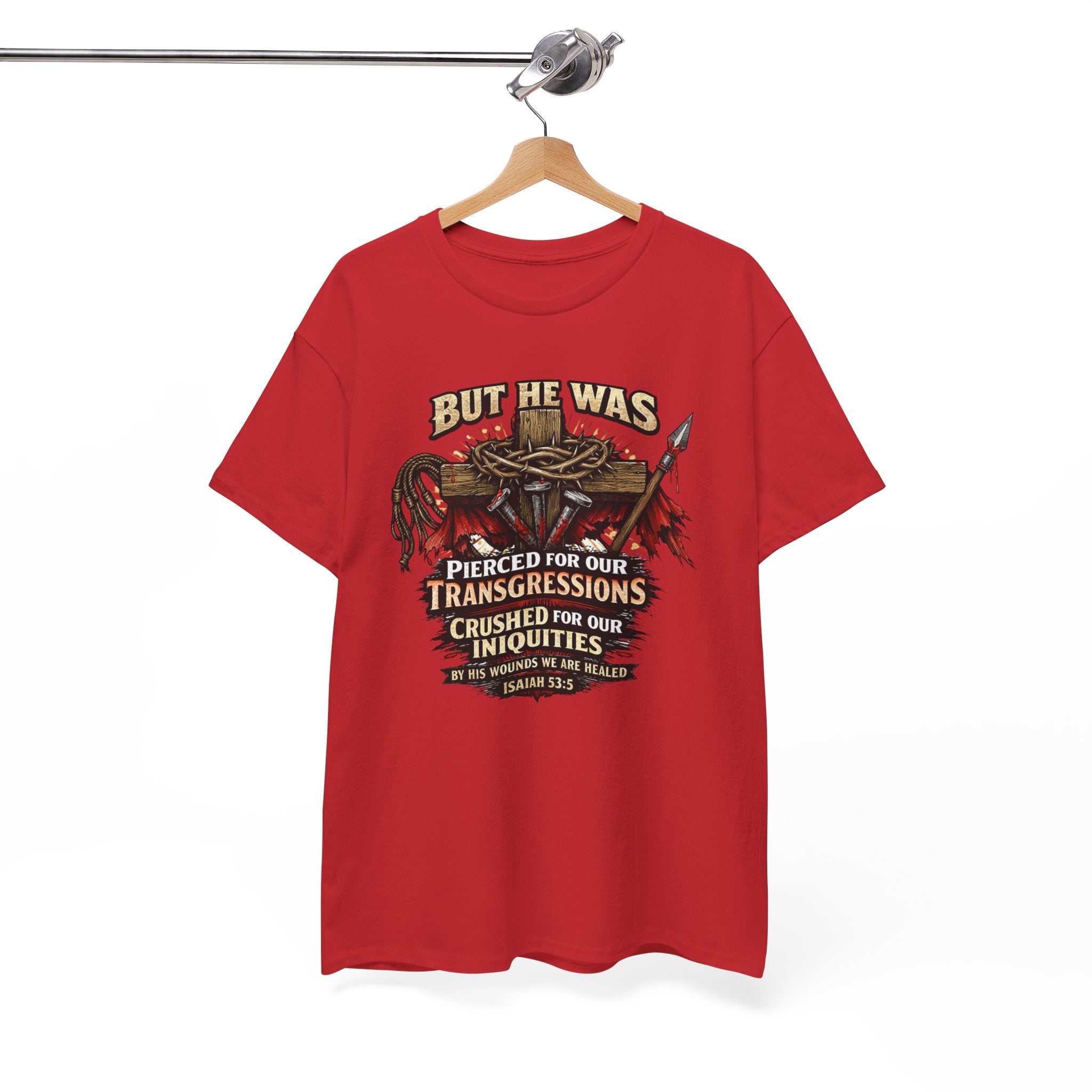 "But He Was Pierced for Our Transgressions" Unisex Tee