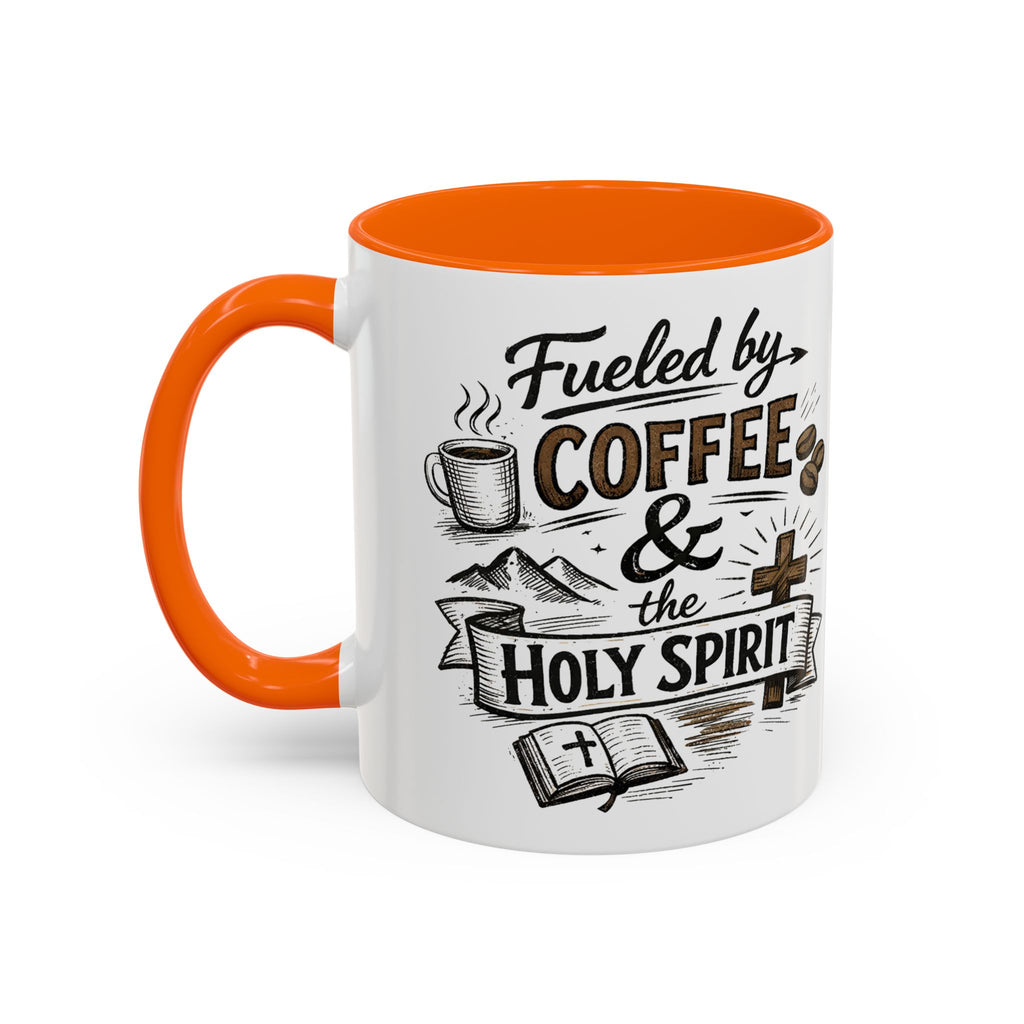 Fueled By Coffee And The Holy Spirit Accent Coffee Mug (11oz)