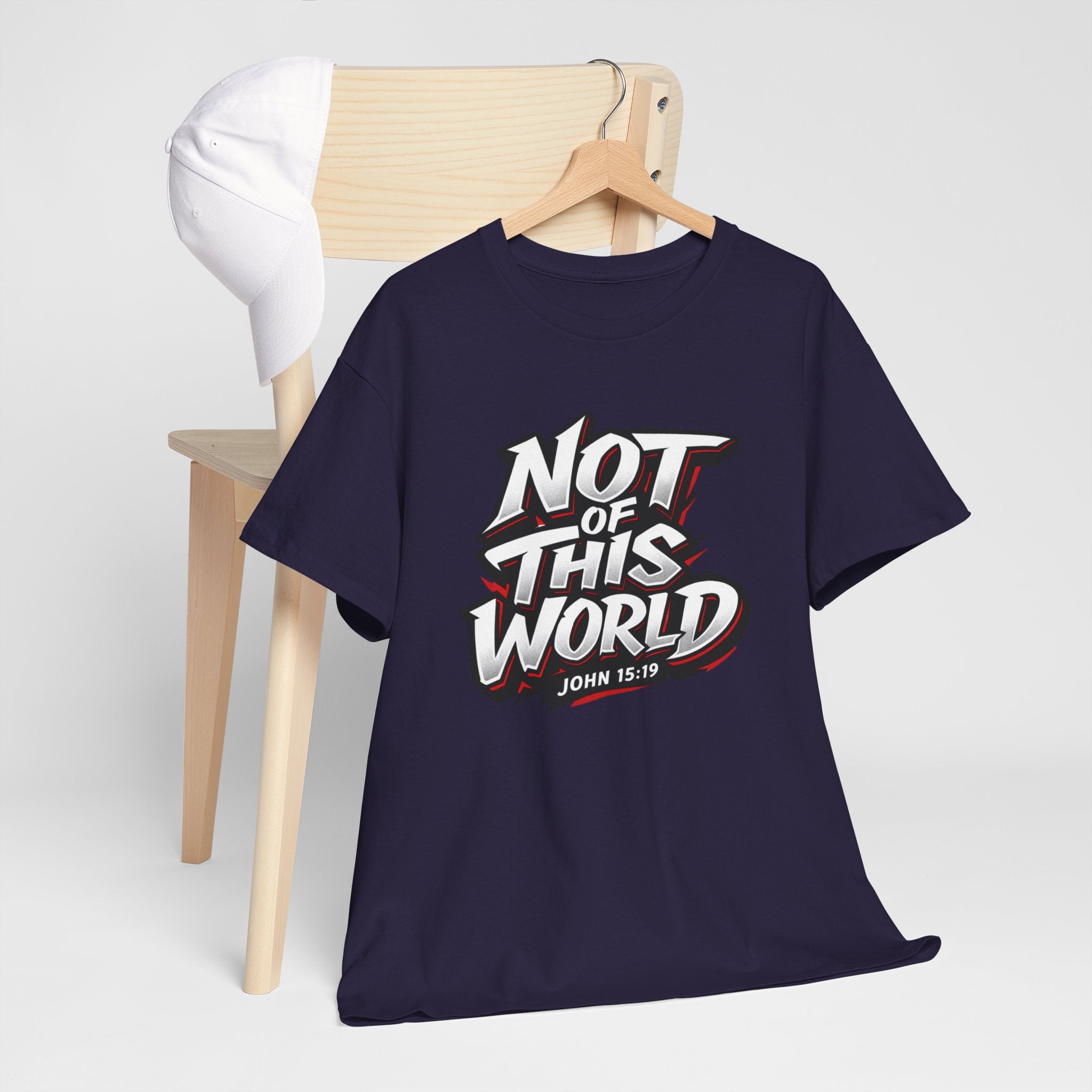 Not of This World T-Shirt | Christian Scripture John 15:19 Tee