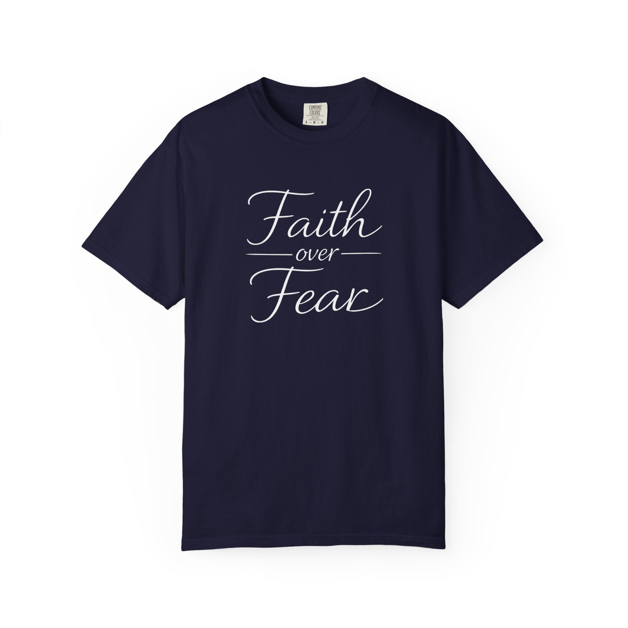 Faith Over Fear T-shirt | Inspirational Christian Scripture Tee
