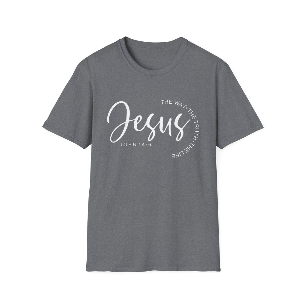 Jesus The Way The Truth The Life John 14:6 Unisex T-shirt