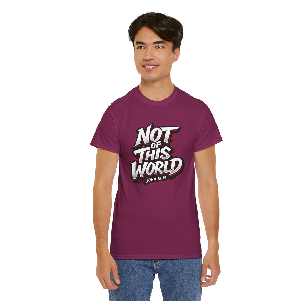 Not of This World T-Shirt | Christian Scripture John 15:19 Tee