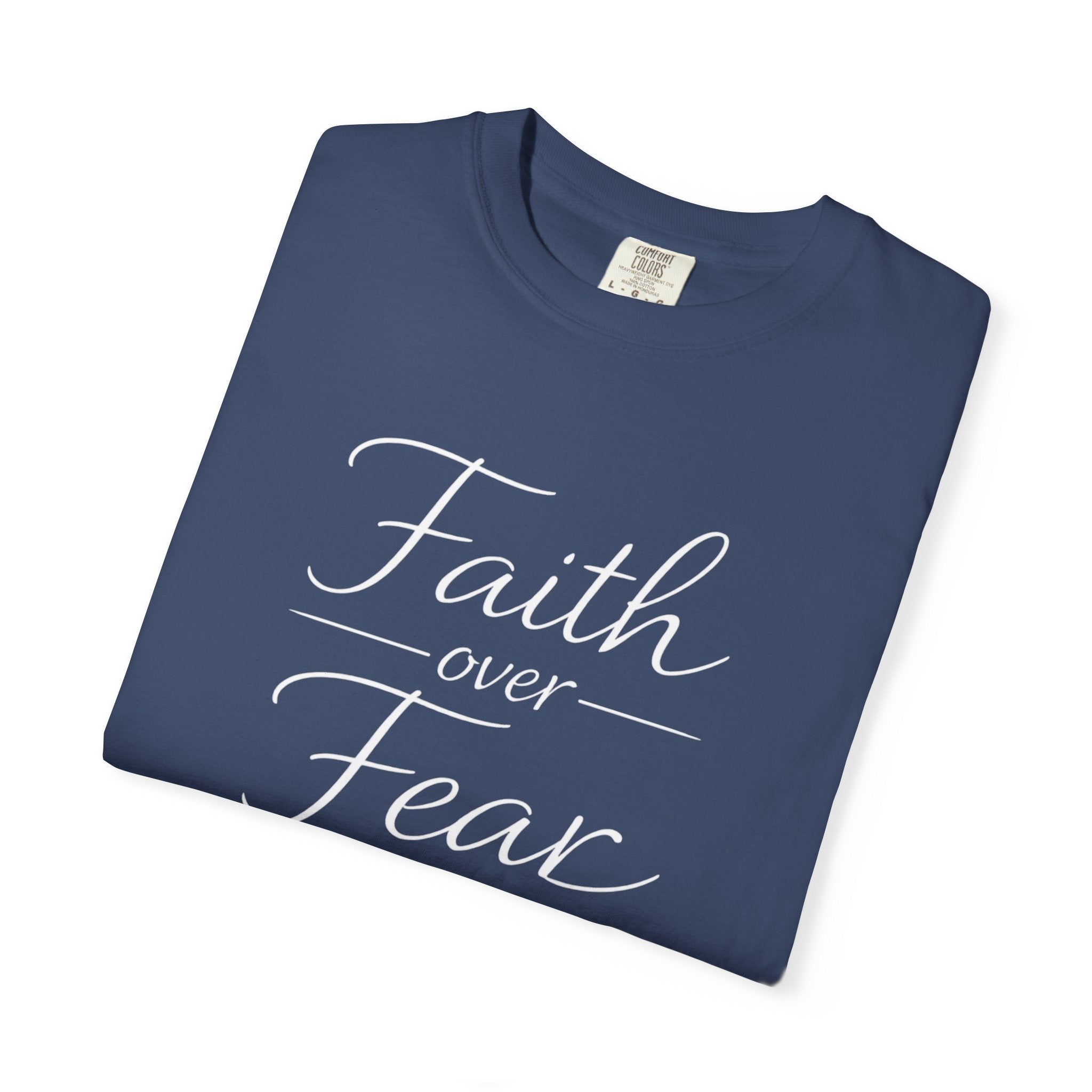 Faith Over Fear T-shirt | Inspirational Christian Scripture Tee