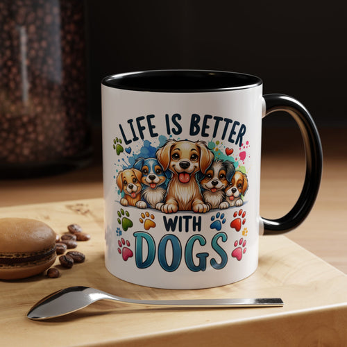 "Life Is Better With Dogs" Accent Dog Lover Mug (11 oz)