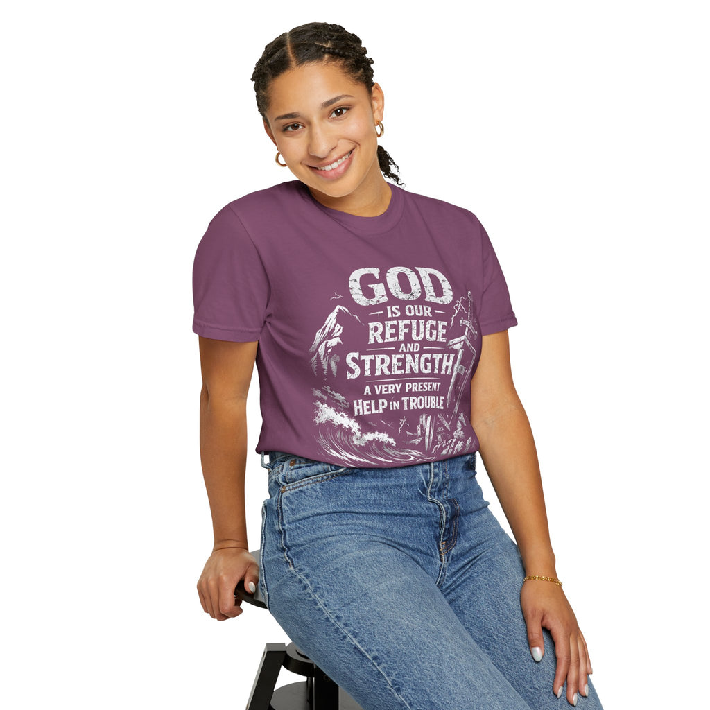 Christian T-Shirt Psalm 46:1 | God Is Our Refuge Shirt | Faith-Based Tee | Comfort Colors 1717 | Christian Gift | Unisex Tee | Women | Men