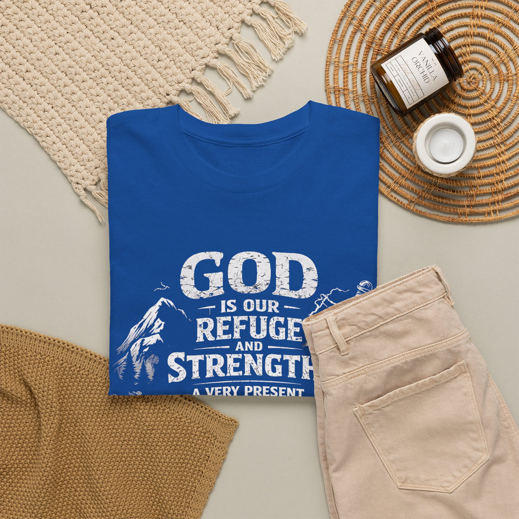 Psalm 46:1 Christian Tee | God Is Our Refuge and Strength Shirt