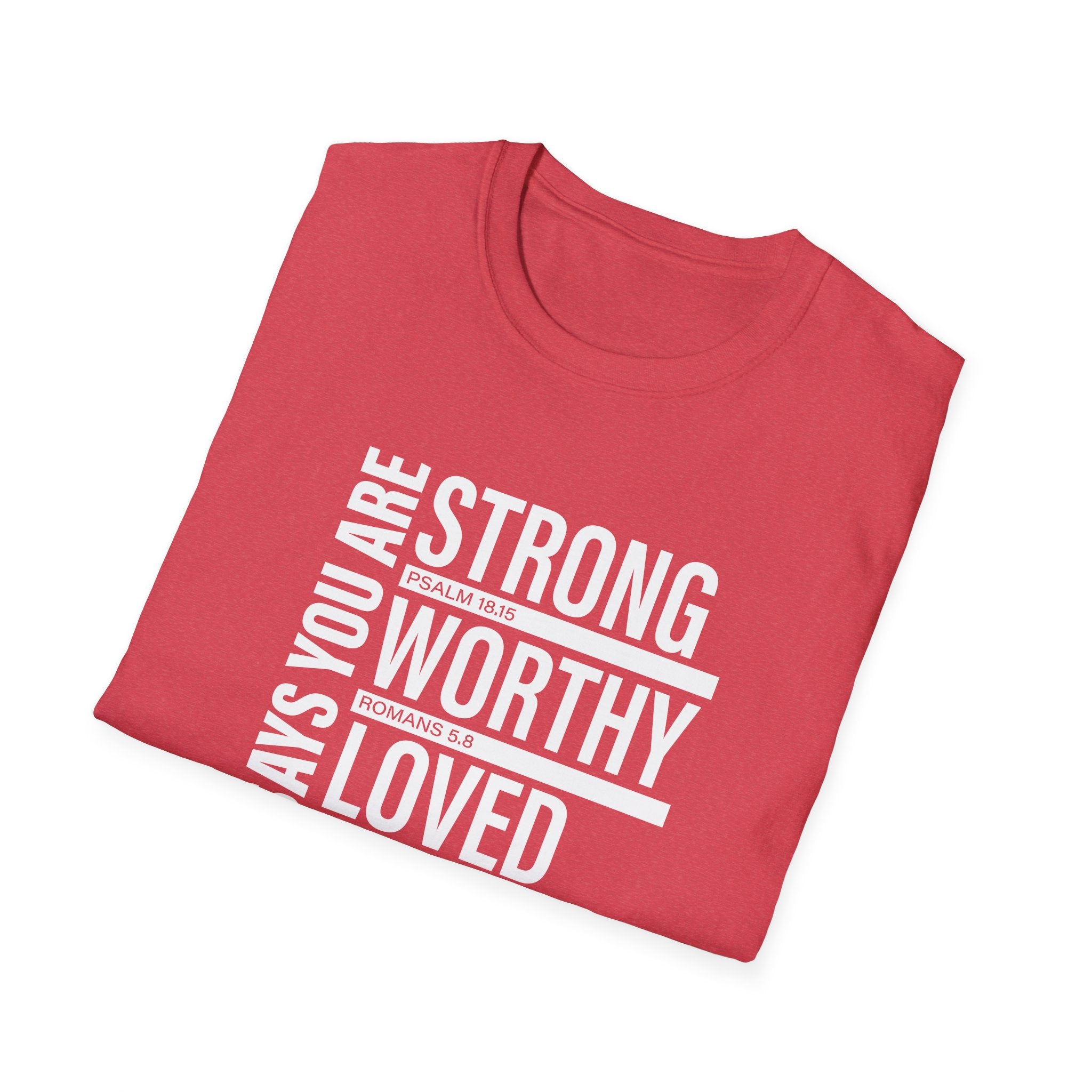 "God Says You Are Strong, Worthy, Loved, Enough" Tee