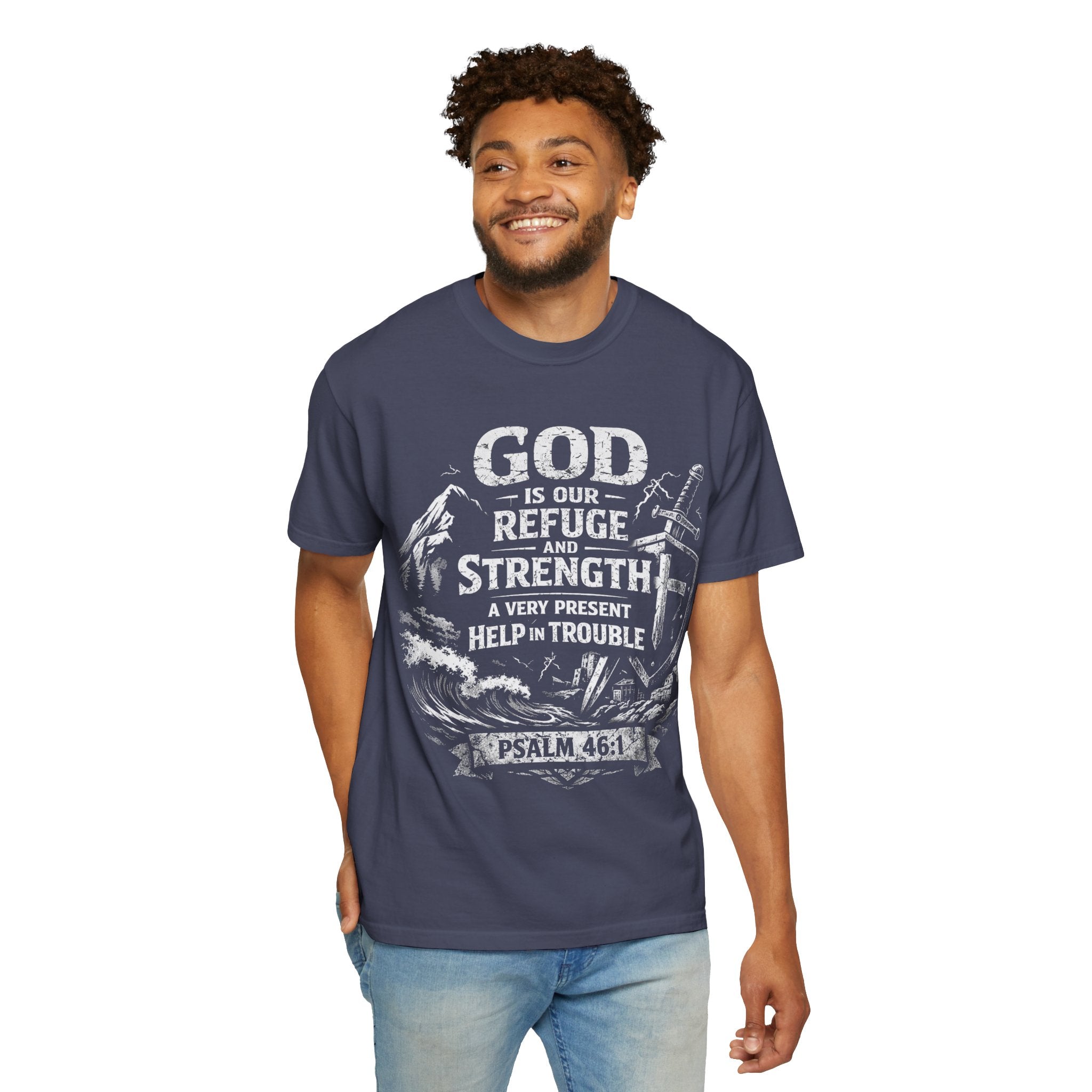 Christian T-Shirt Psalm 46:1 | God Is Our Refuge Shirt | Faith-Based Tee | Comfort Colors 1717 | Christian Gift | Unisex Tee | Women | Men