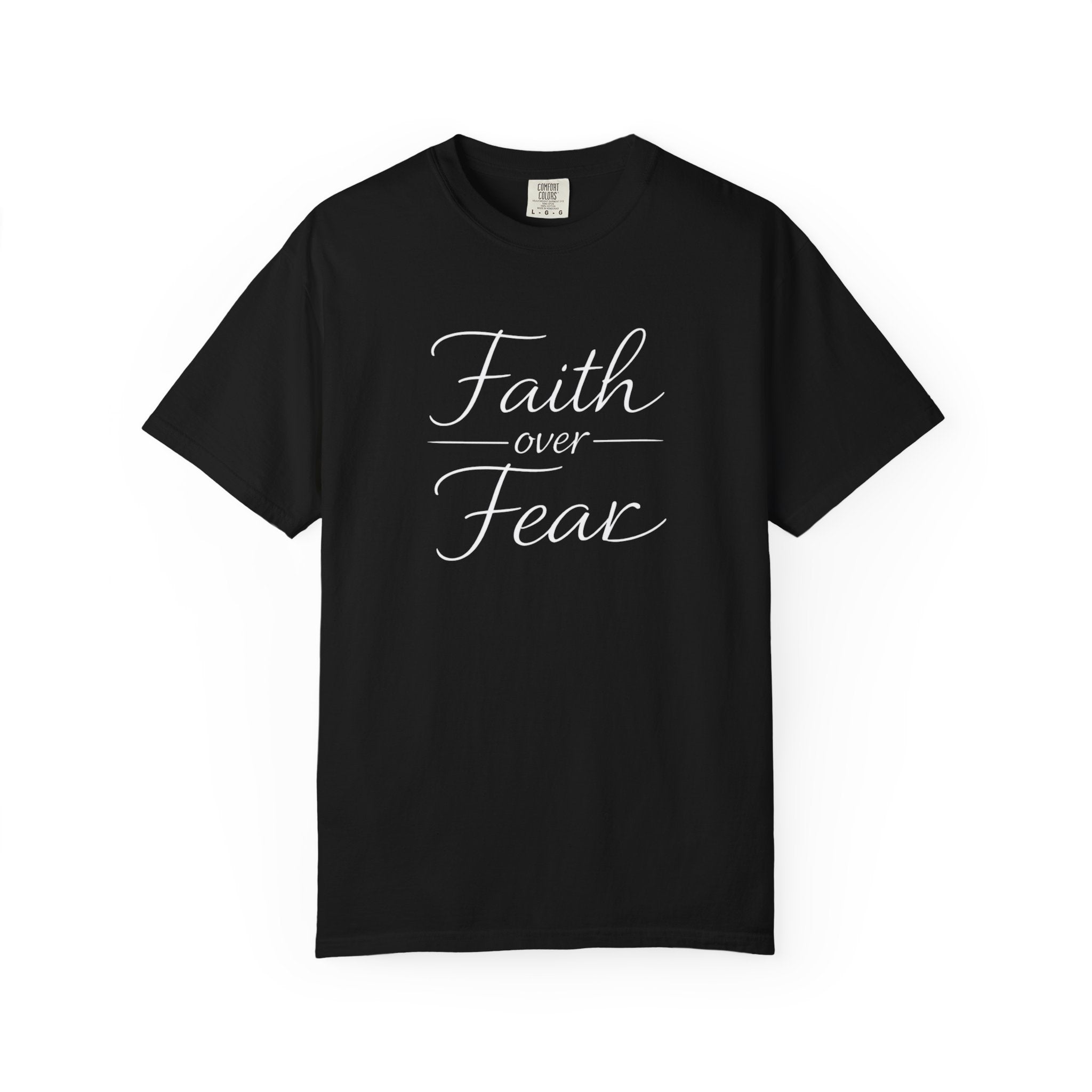 Faith Over Fear T-shirt | Inspirational Christian Scripture Tee
