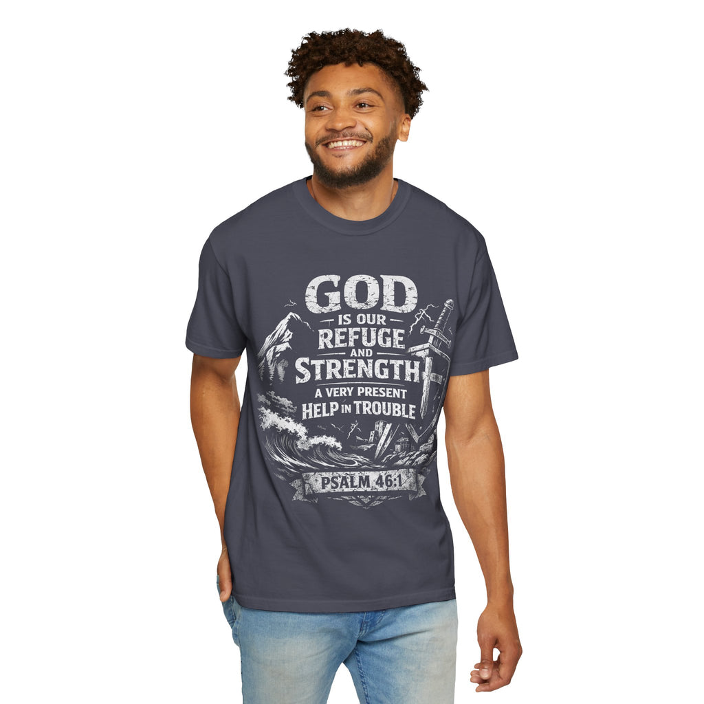 Christian T-Shirt Psalm 46:1 | God Is Our Refuge Shirt | Faith-Based Tee | Comfort Colors 1717 | Christian Gift | Unisex Tee | Women | Men