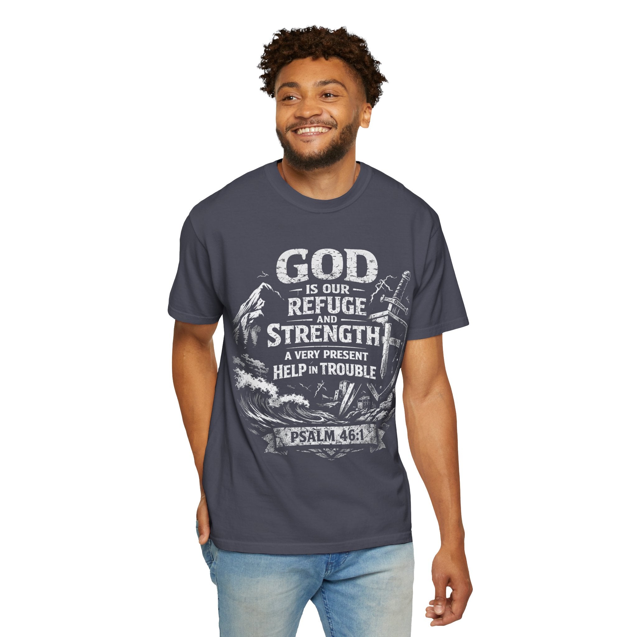 Christian T-Shirt Psalm 46:1 | God Is Our Refuge Shirt | Faith-Based Tee | Comfort Colors 1717 | Christian Gift | Unisex Tee | Women | Men