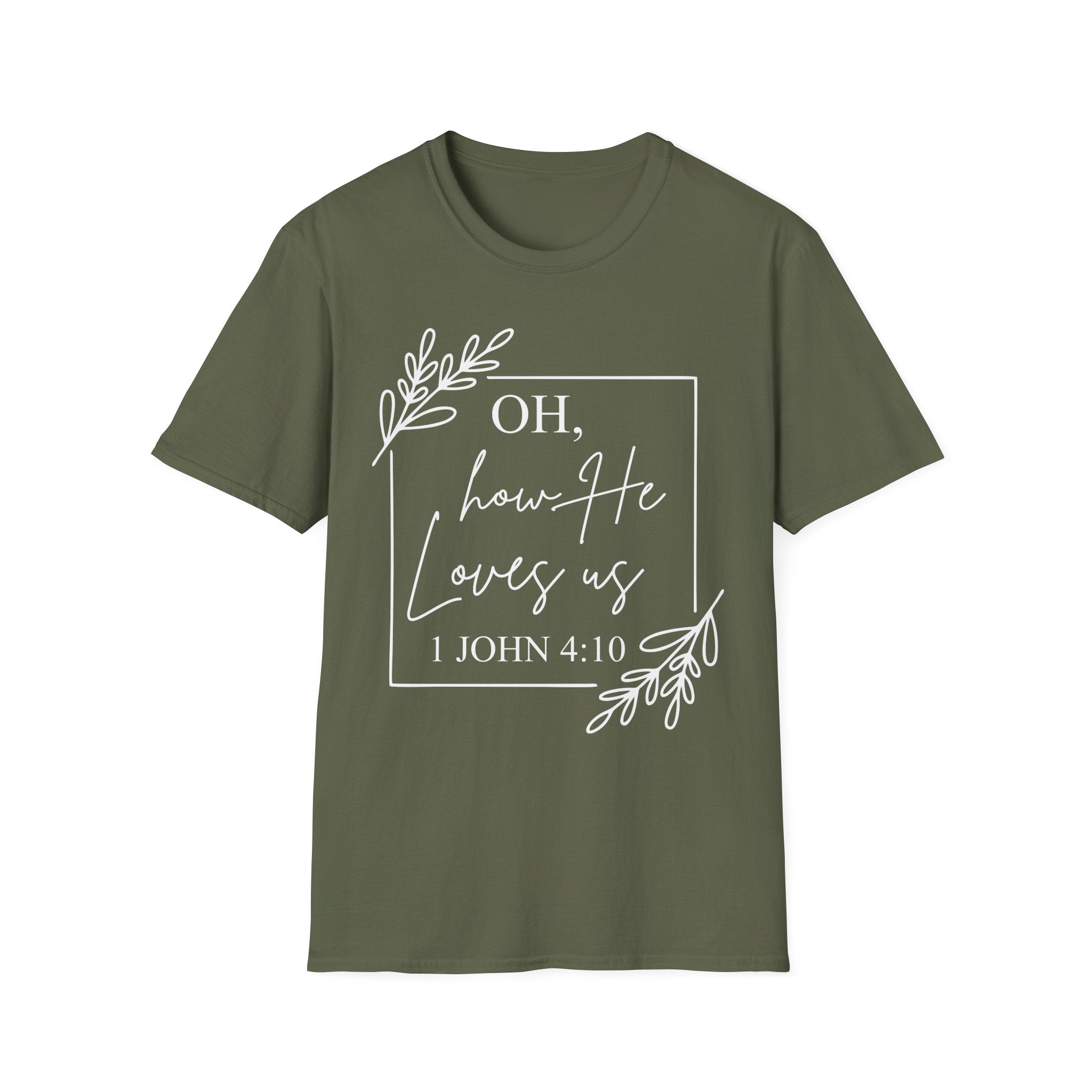 Oh How He Loves Us T-Shirt | 1 John 4:10 | Unisex Softstyle Christian T-shirt