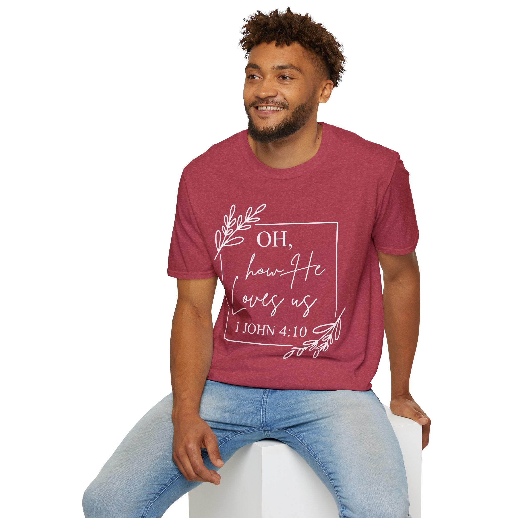 Oh How He Loves Us T-Shirt | 1 John 4:10 | Unisex Softstyle Christian T-shirt