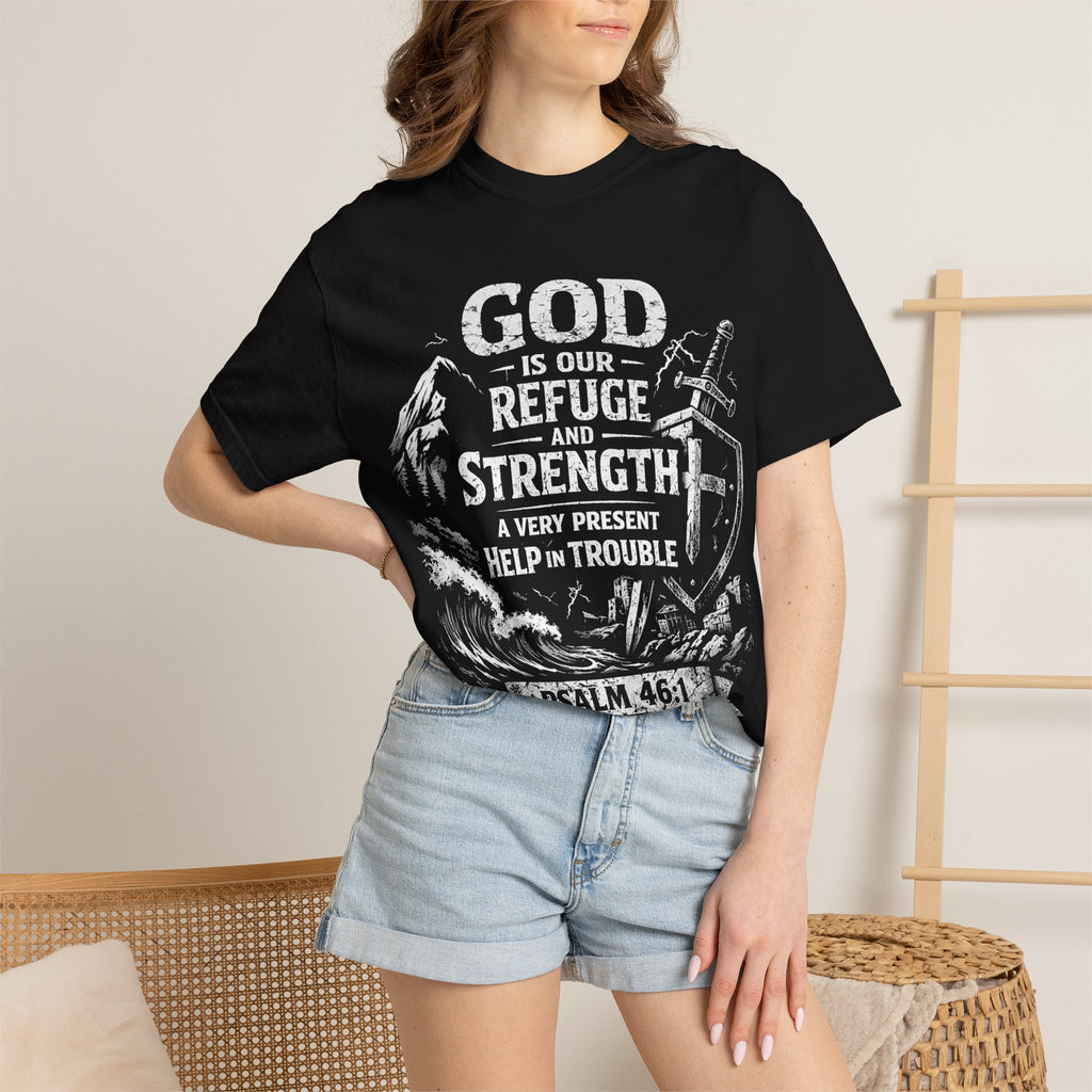 Christian T-Shirt Psalm 46:1 | God Is Our Refuge Shirt | Faith-Based Tee | Comfort Colors 1717 | Christian Gift | Unisex Tee | Women | Men