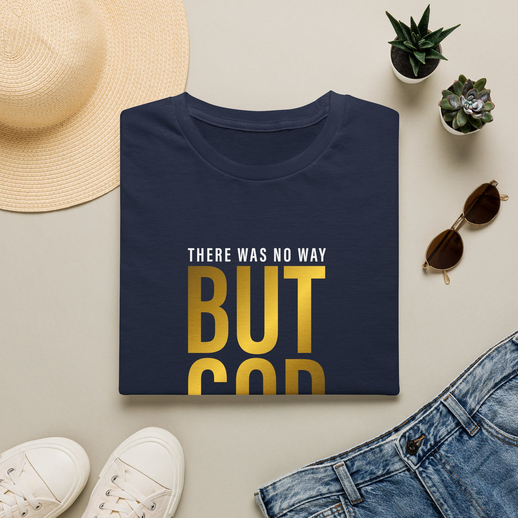 'There Was No Way But God Made A Way' Unisex T-Shirt