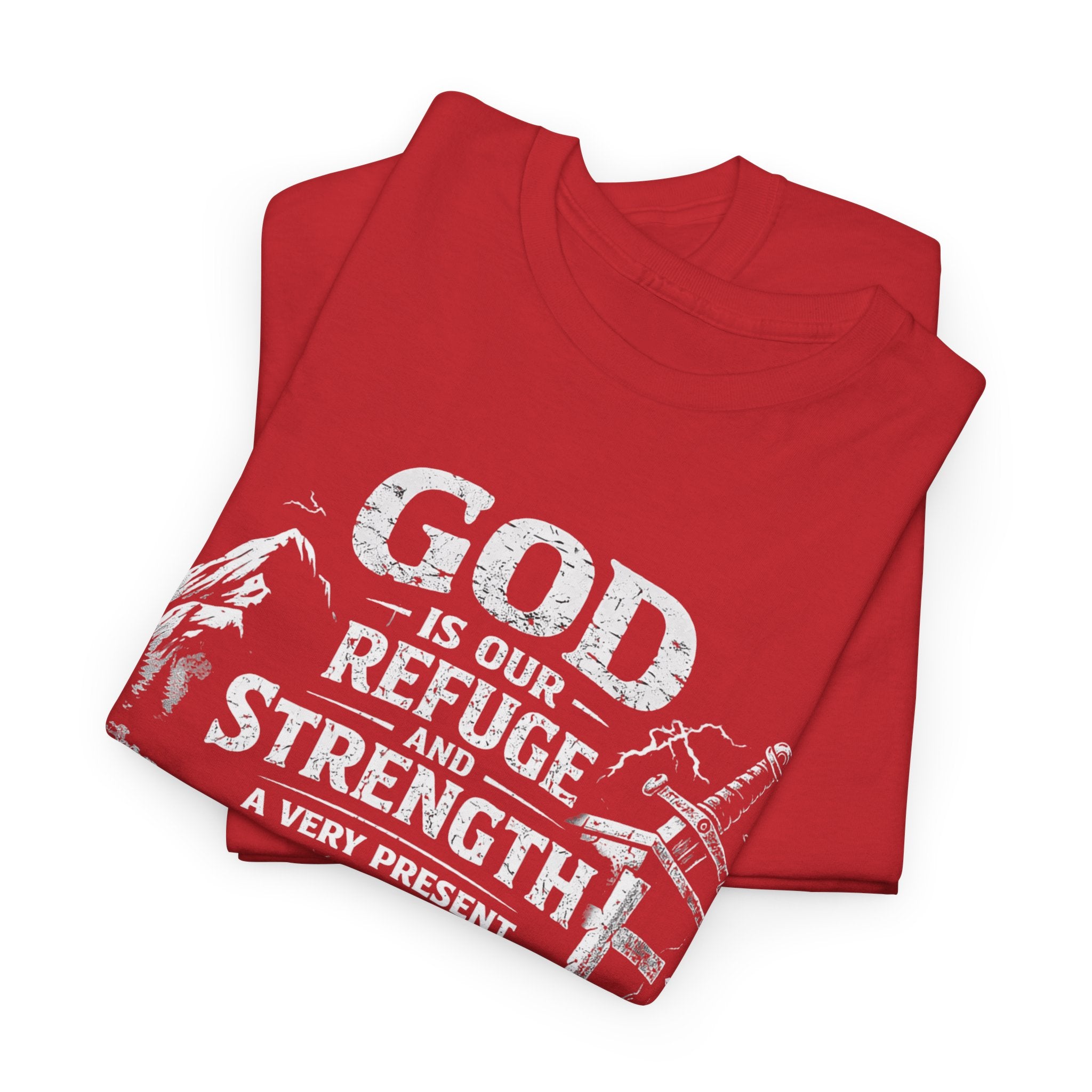 Psalm 46:1 Christian Tee | God Is Our Refuge and Strength Shirt