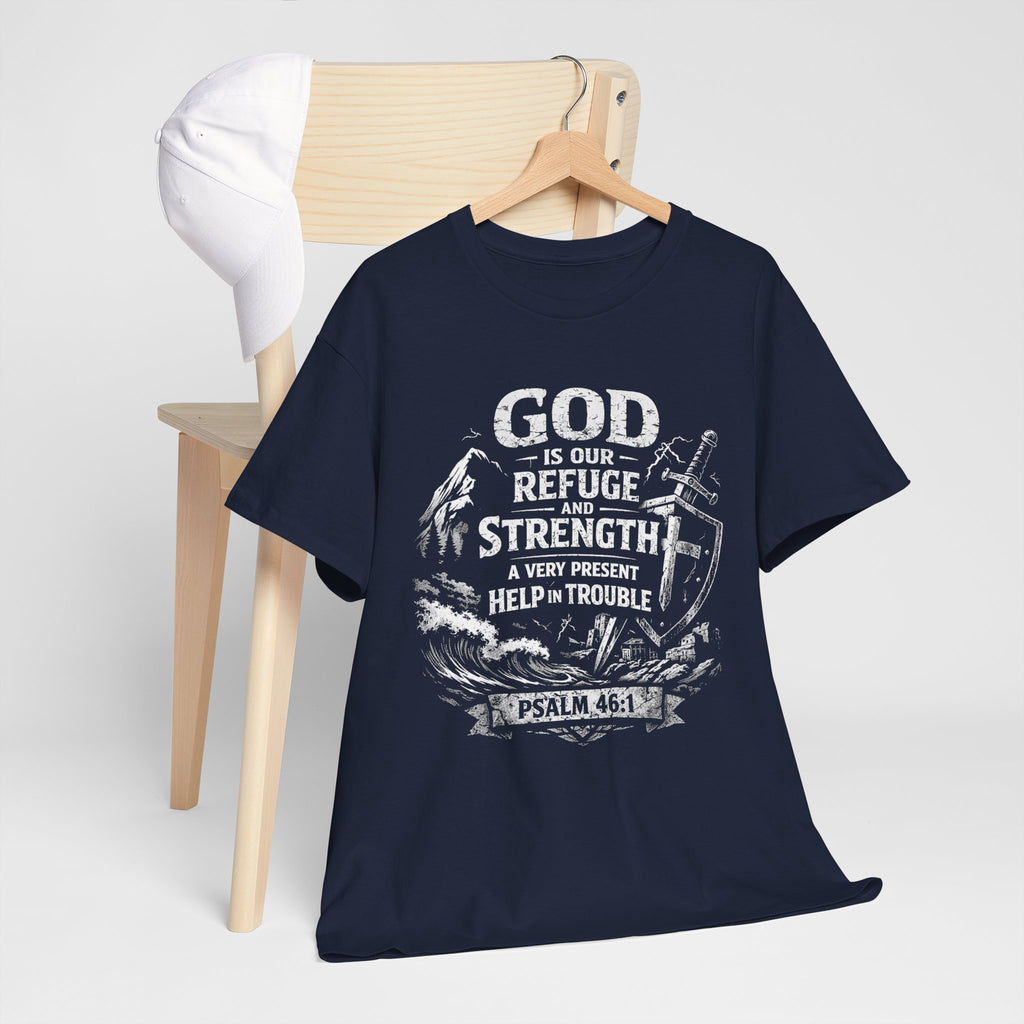 Psalm 46:1 Christian Tee | God Is Our Refuge and Strength Shirt