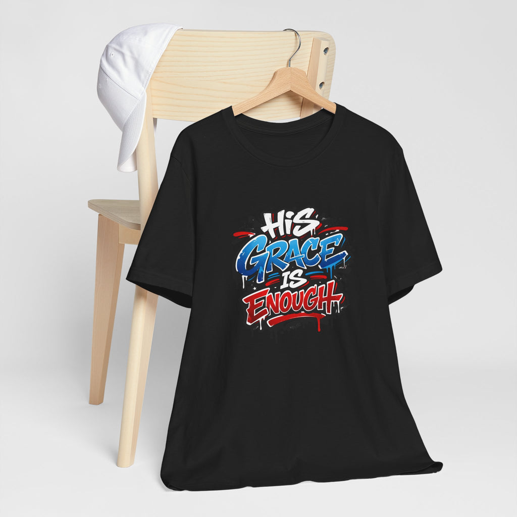 His Grace Is Enough Christian Graphic Unisex Tee