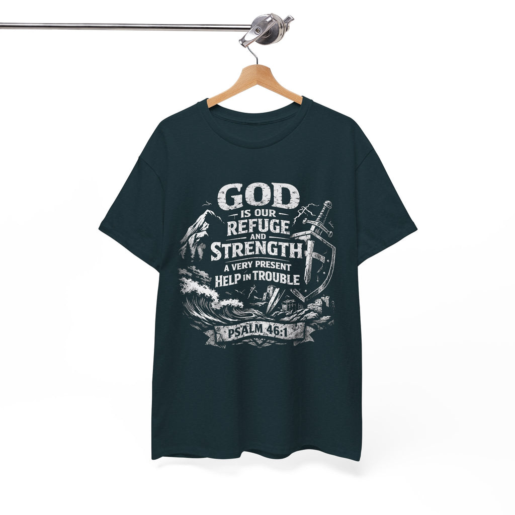 Psalm 46:1 Christian Tee | God Is Our Refuge and Strength Shirt