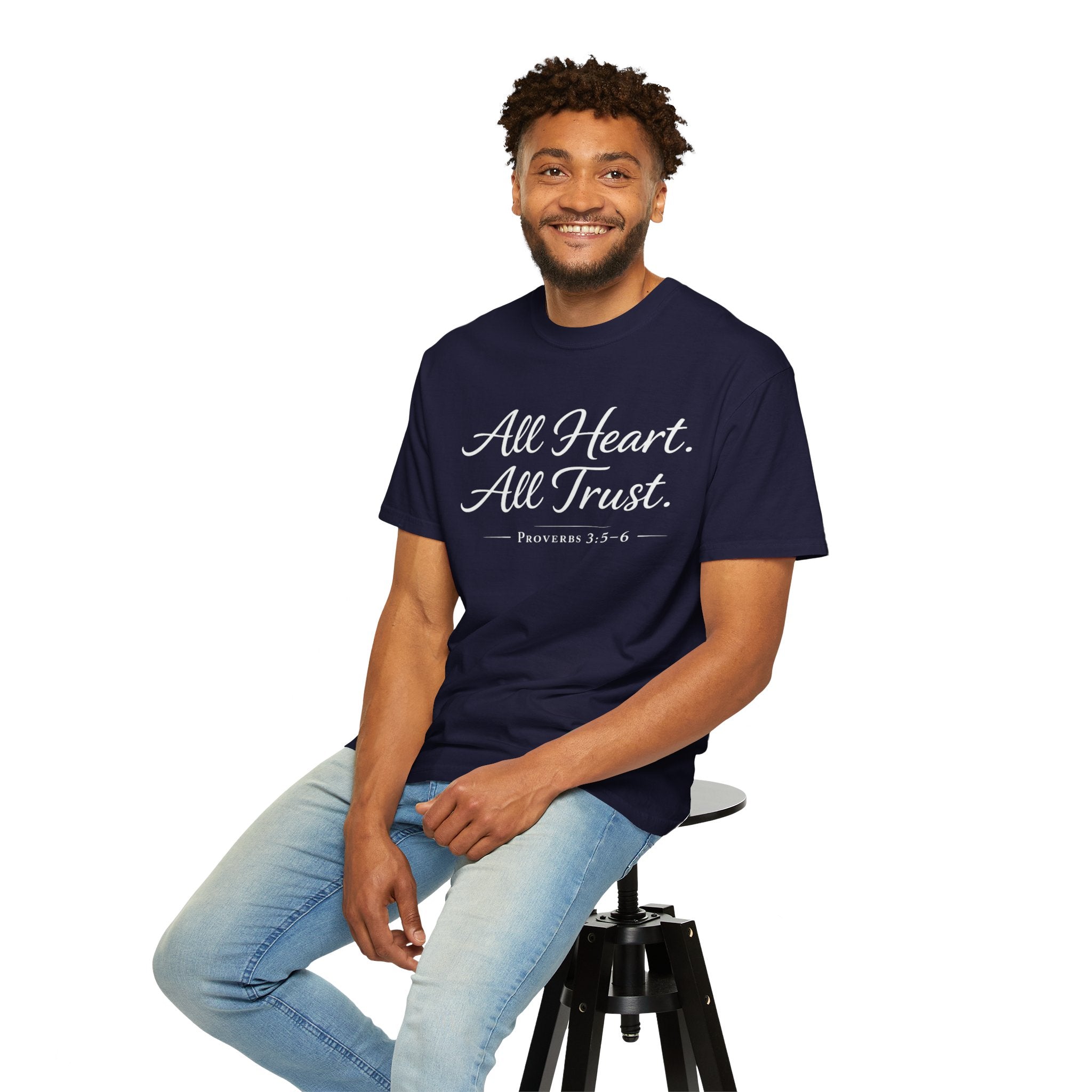 All Heart All Trust Proverbs 3:5–6 Comfort Colours Tee