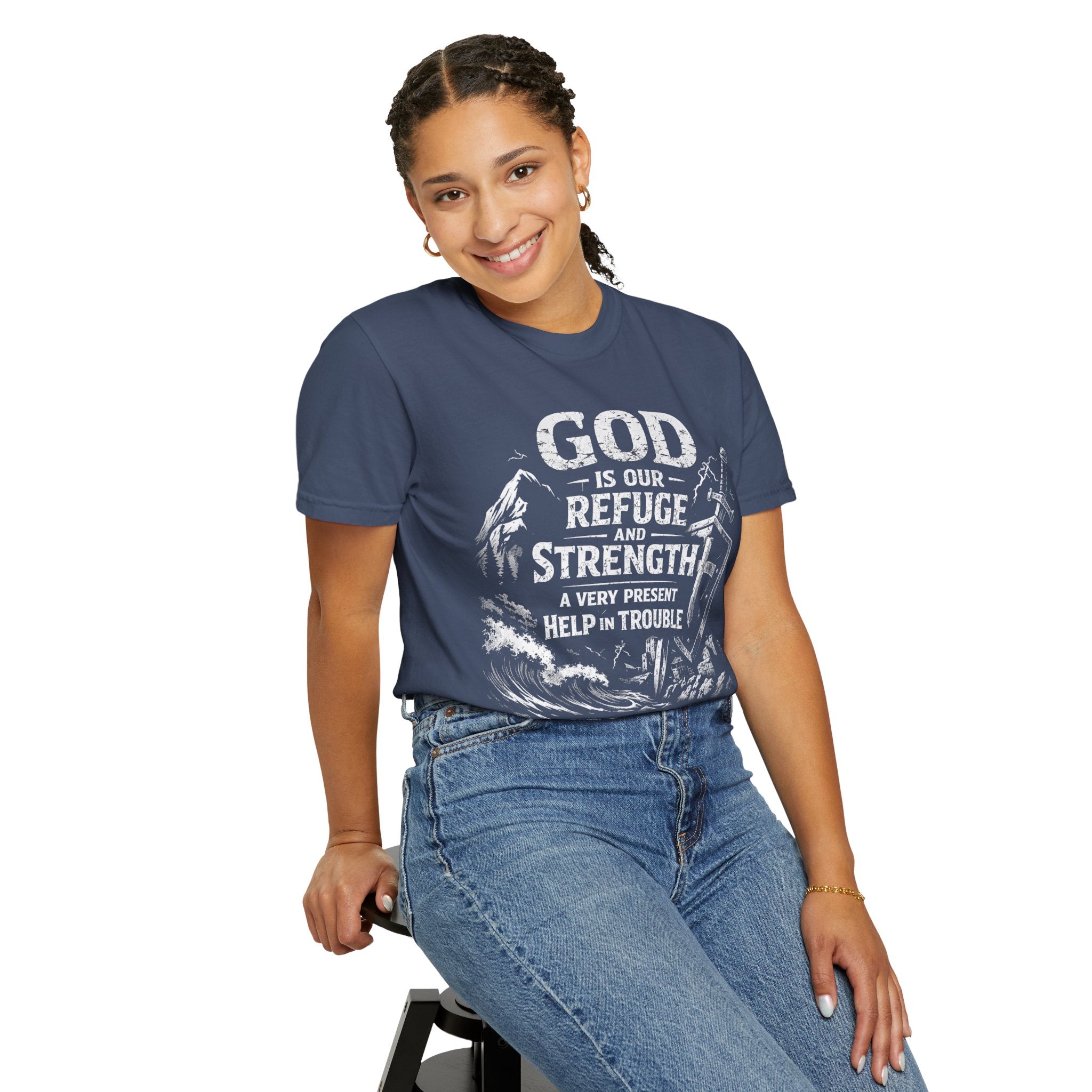 Christian T-Shirt Psalm 46:1 | God Is Our Refuge Shirt | Faith-Based Tee | Comfort Colors 1717 | Christian Gift | Unisex Tee | Women | Men