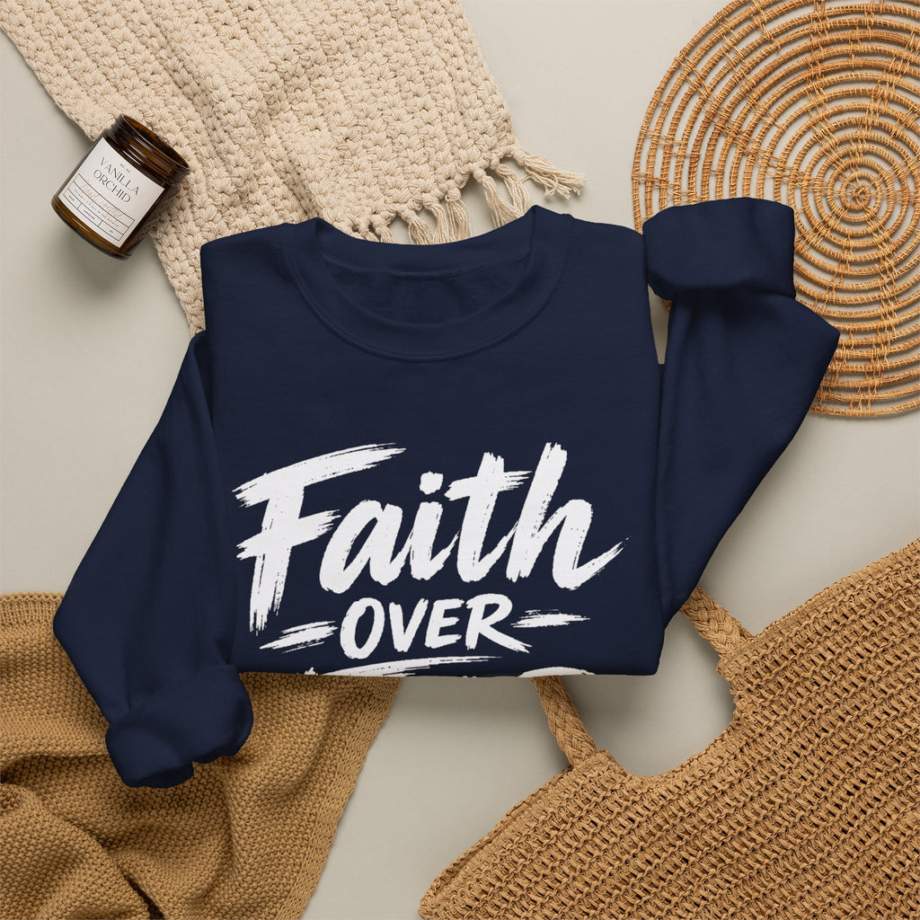 Faith Over Fear Sweatshirt | Inspirational Christian Typography Crewneck | Unisex sweatshirt