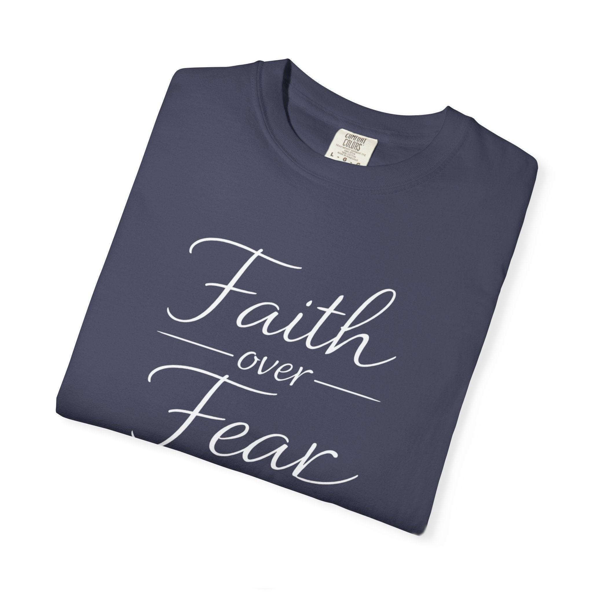 Faith Over Fear T-shirt | Inspirational Christian Scripture Tee