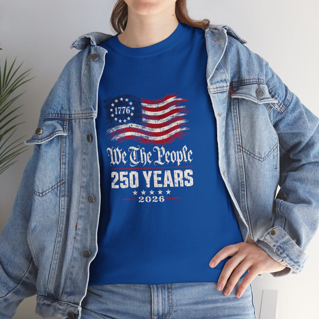 We The People 250 Years T-Shirt - 1776 American Flag Patriotic Tee (2026 Bicentennial)