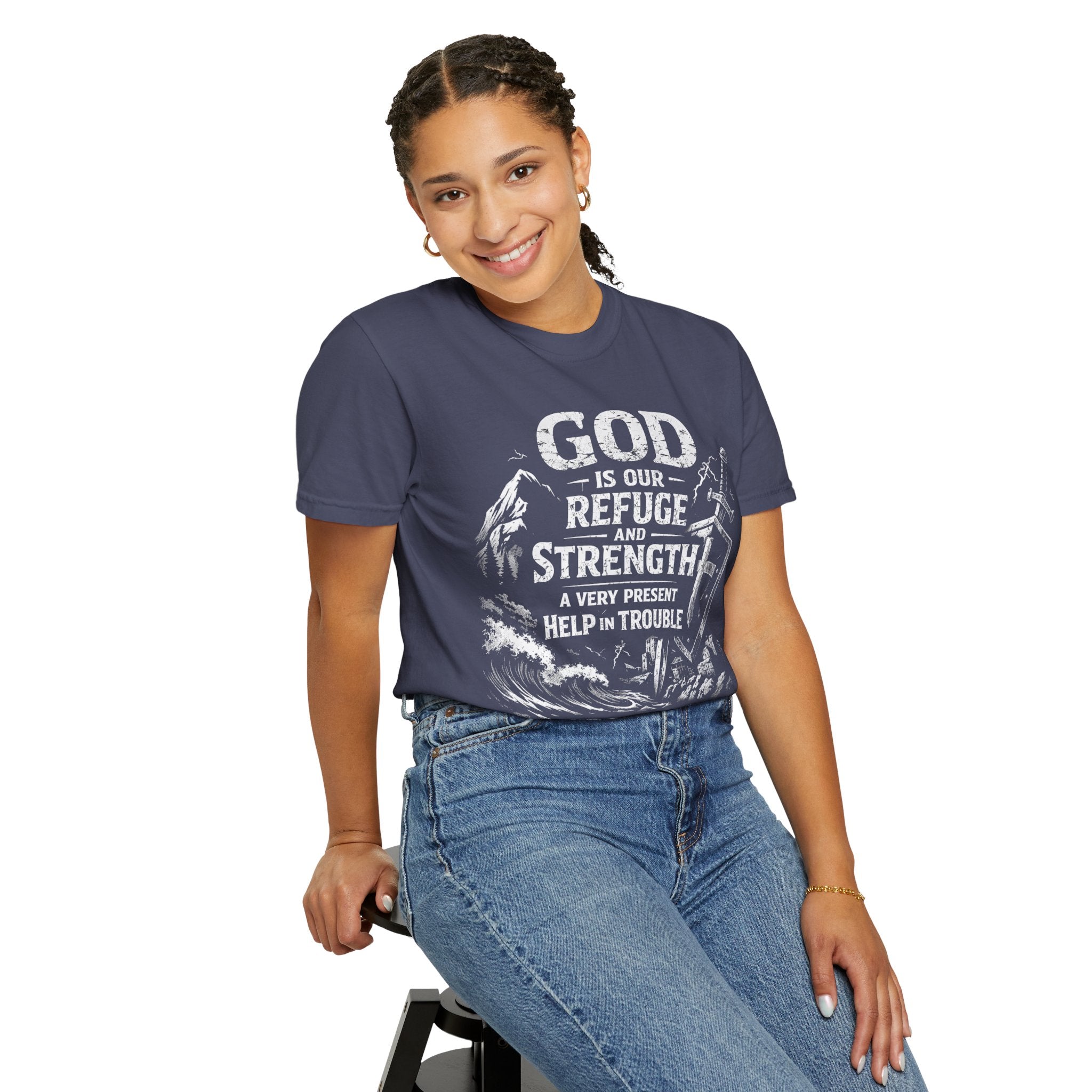 Christian T-Shirt Psalm 46:1 | God Is Our Refuge Shirt | Faith-Based Tee | Comfort Colors 1717 | Christian Gift | Unisex Tee | Women | Men