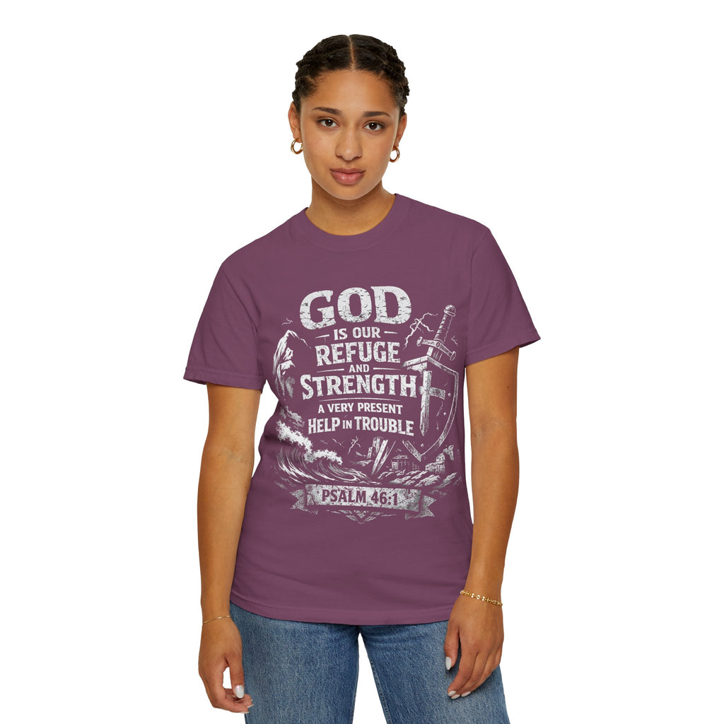Christian T-Shirt Psalm 46:1 | God Is Our Refuge Shirt | Faith-Based Tee | Comfort Colors 1717 | Christian Gift | Unisex Tee | Women | Men