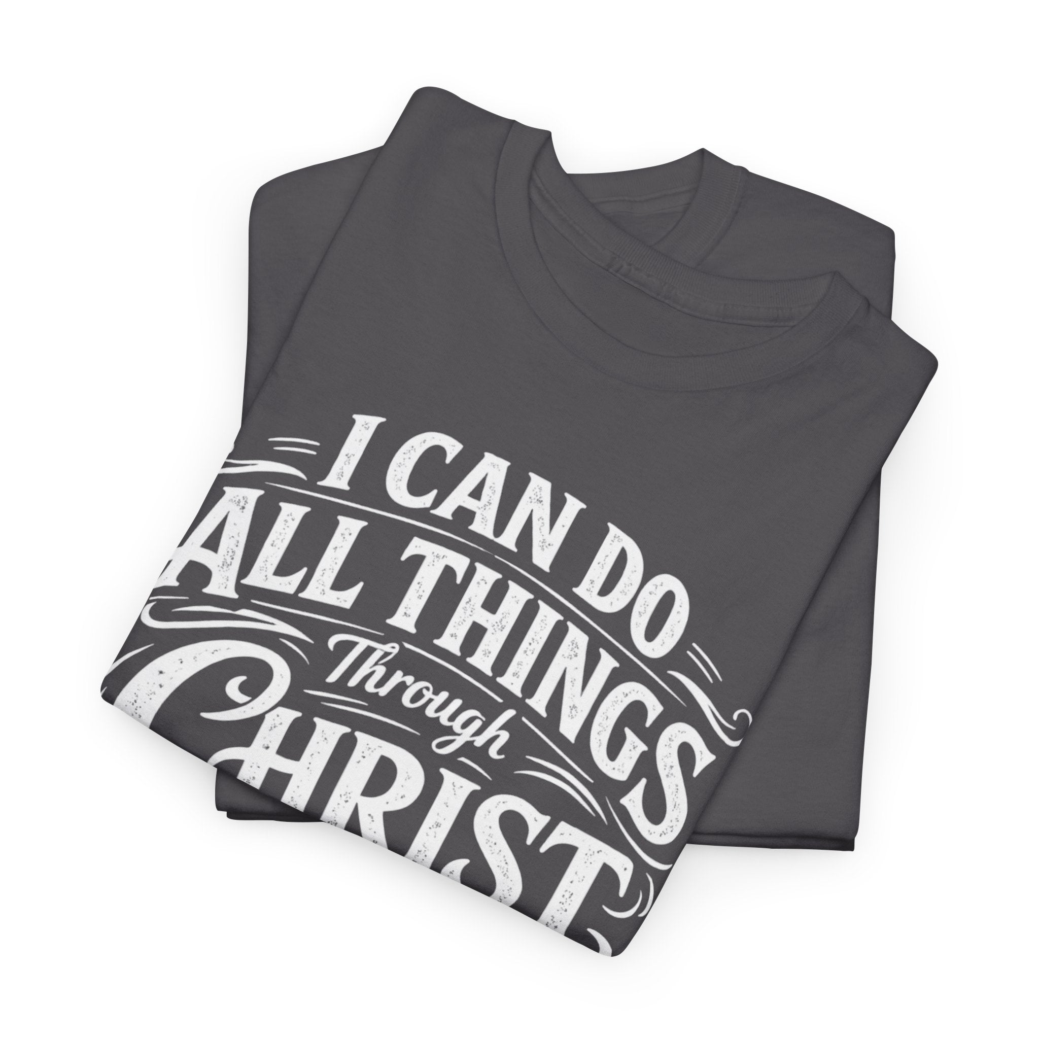 I Can Do All Things Through Christ Tee | Philippians 4:13