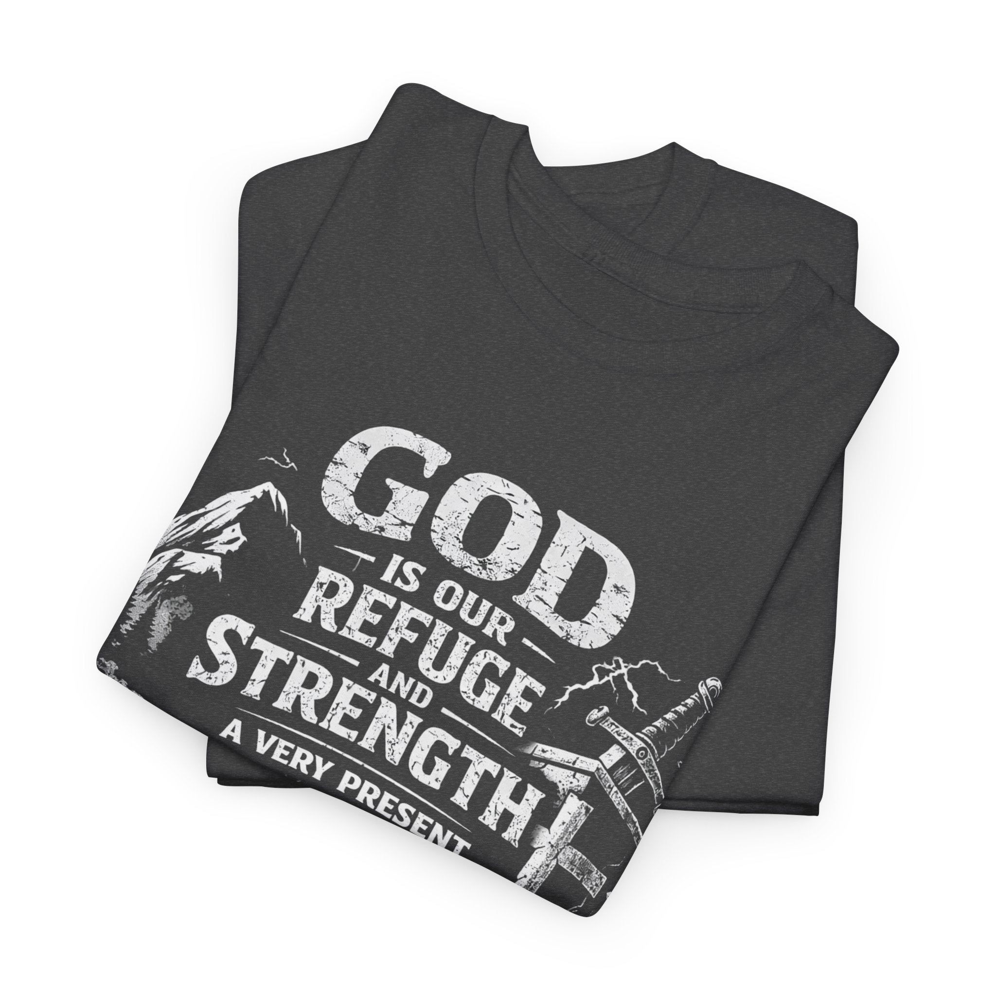 Psalm 46:1 Christian Tee | God Is Our Refuge and Strength Shirt