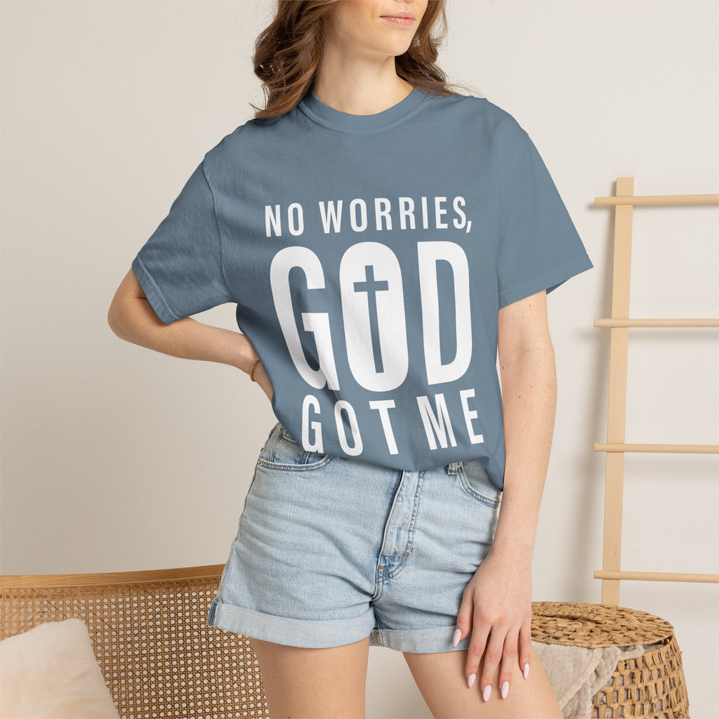 No Worries, God Got Me Unisex Garment-Dyed T-shirt