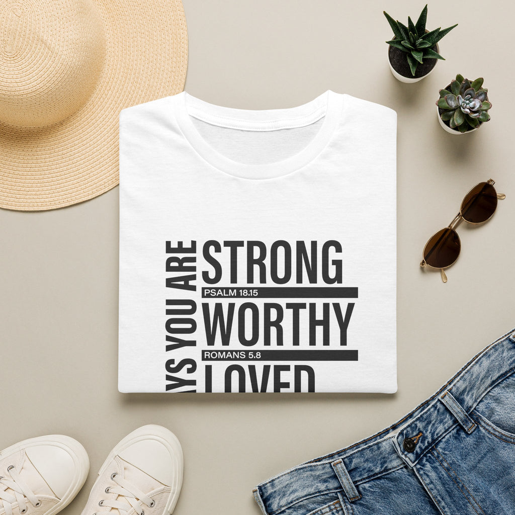 "God Says You Are Strong, Worthy, Loved, Enough" Tee
