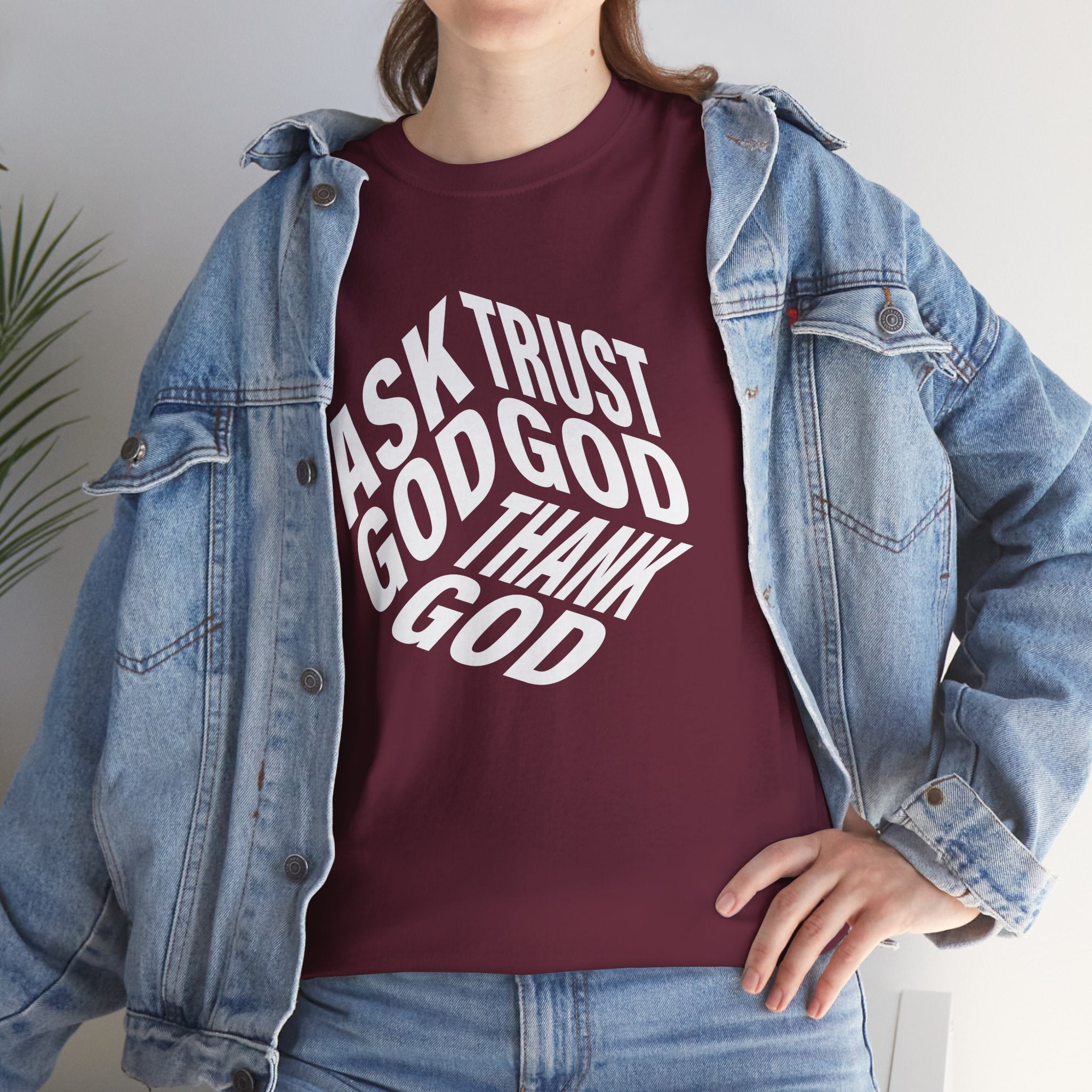 "Ask God, Trust God, Thank God" Unisex Tee